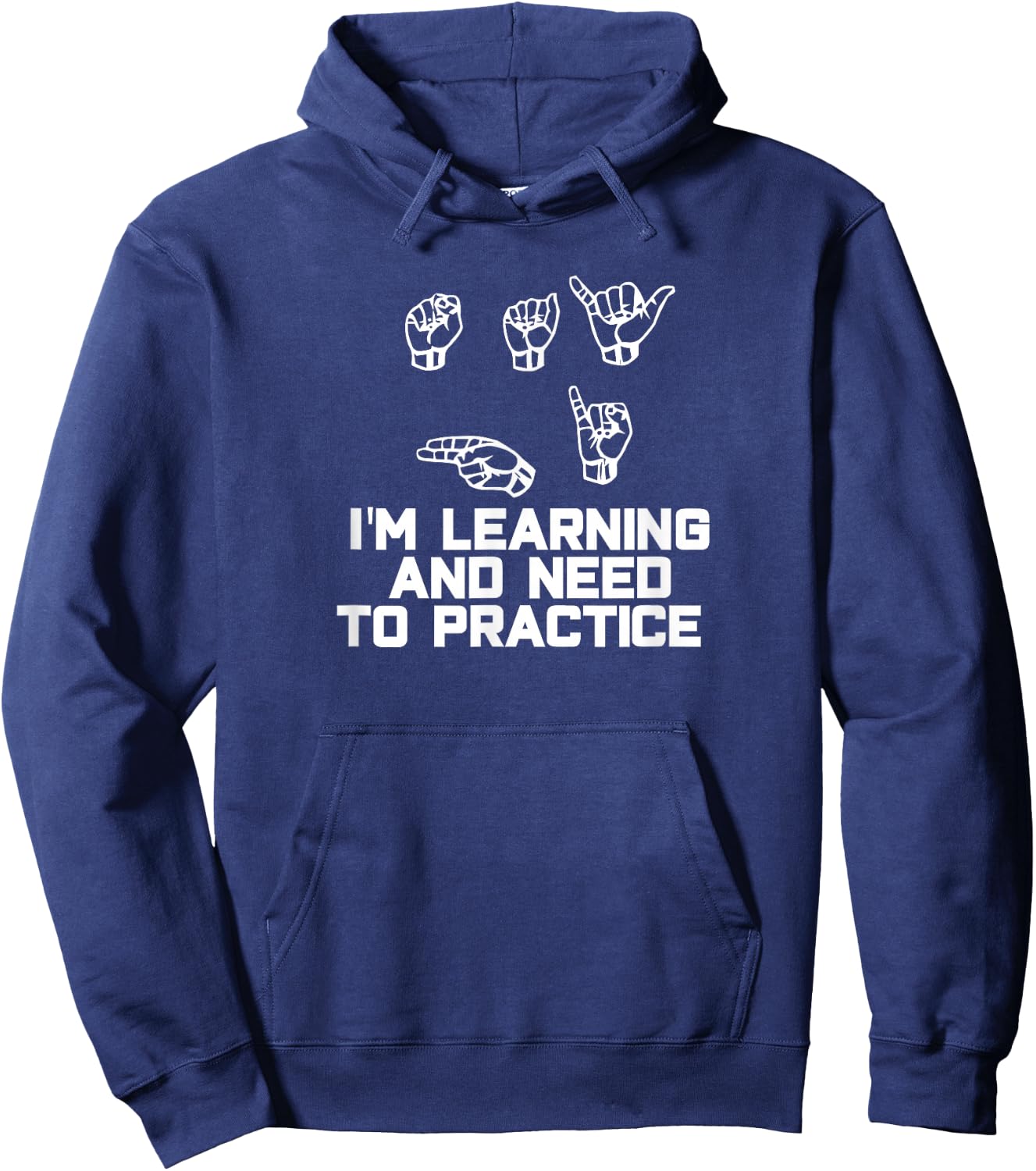 Say Hi I'm Learning ASL Sign Language Hoodie - Hoodie | Navy