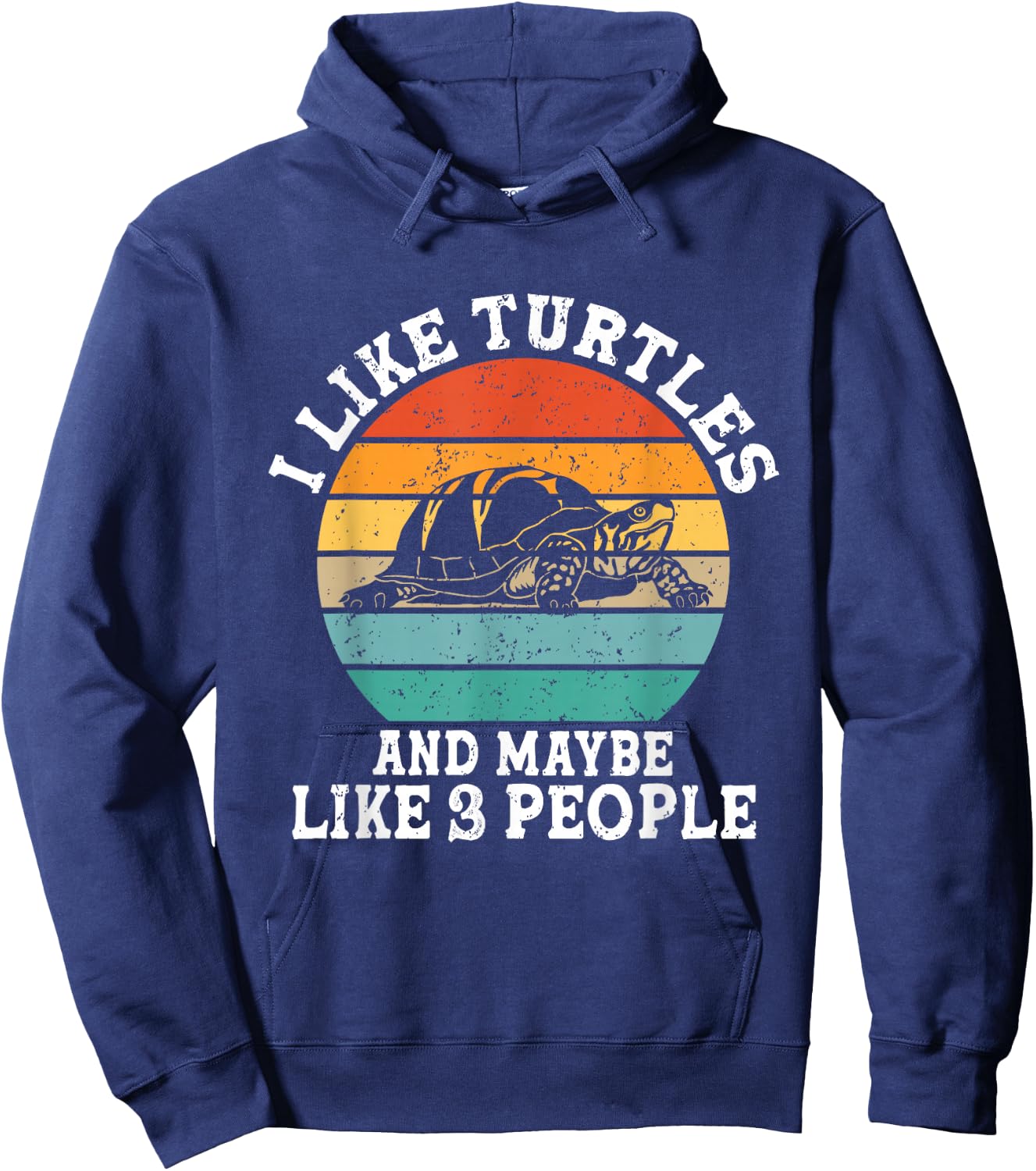 I Like Turtles And Maybe 3 People Funny Retro Hoodie - Hoodie | Navy