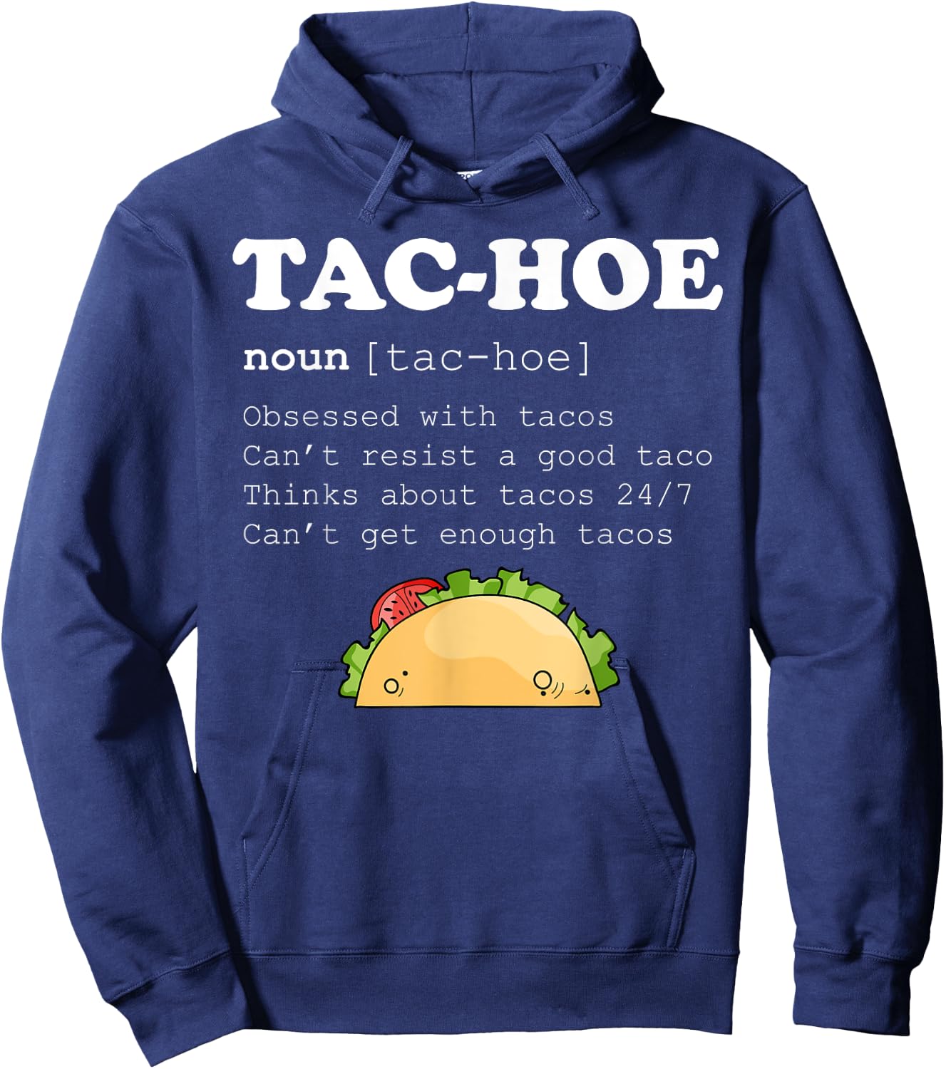 Tac-Hoe Tac Hoe Taco Lover Pun Funy Quote Hoodie - Hoodie | Navy