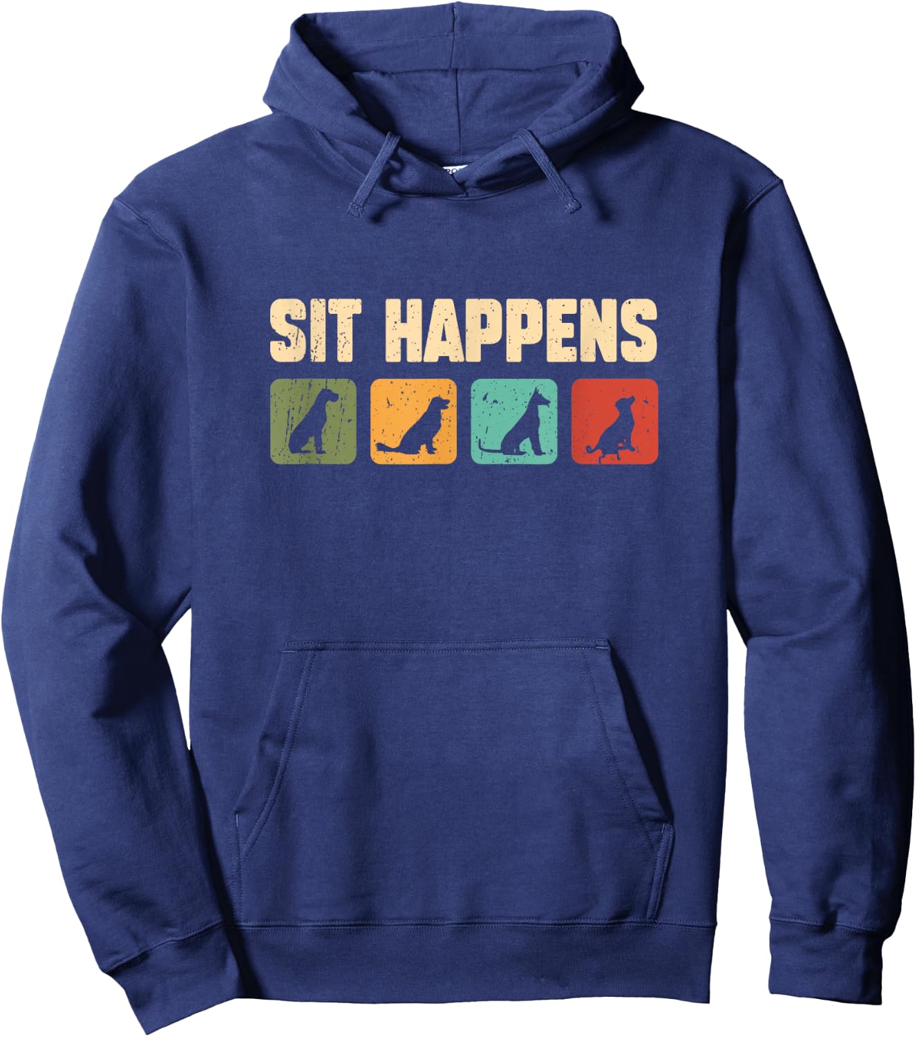 Sit Happens Cute Dogs Funny Dog Trainer Hoodie - Hoodie | Navy