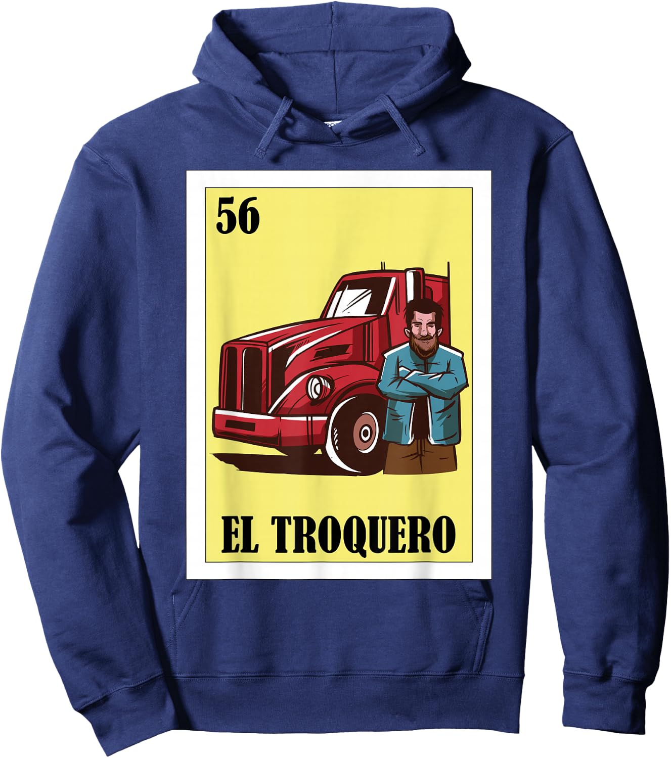Funny Mexican Design for Truckers - El Troquero Hoodie - Hoodie | Navy