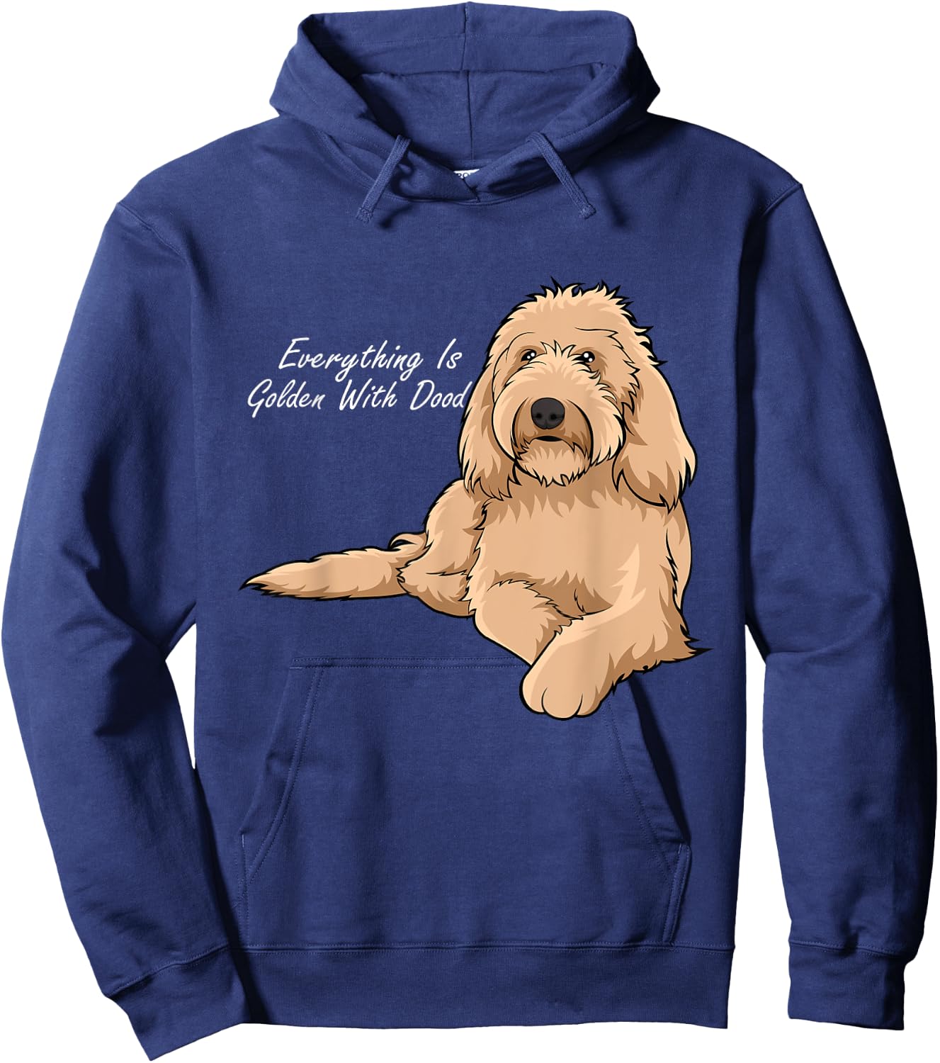 Everything Is Golden With my Goldendoodle Hoodie - Hoodie | Navy