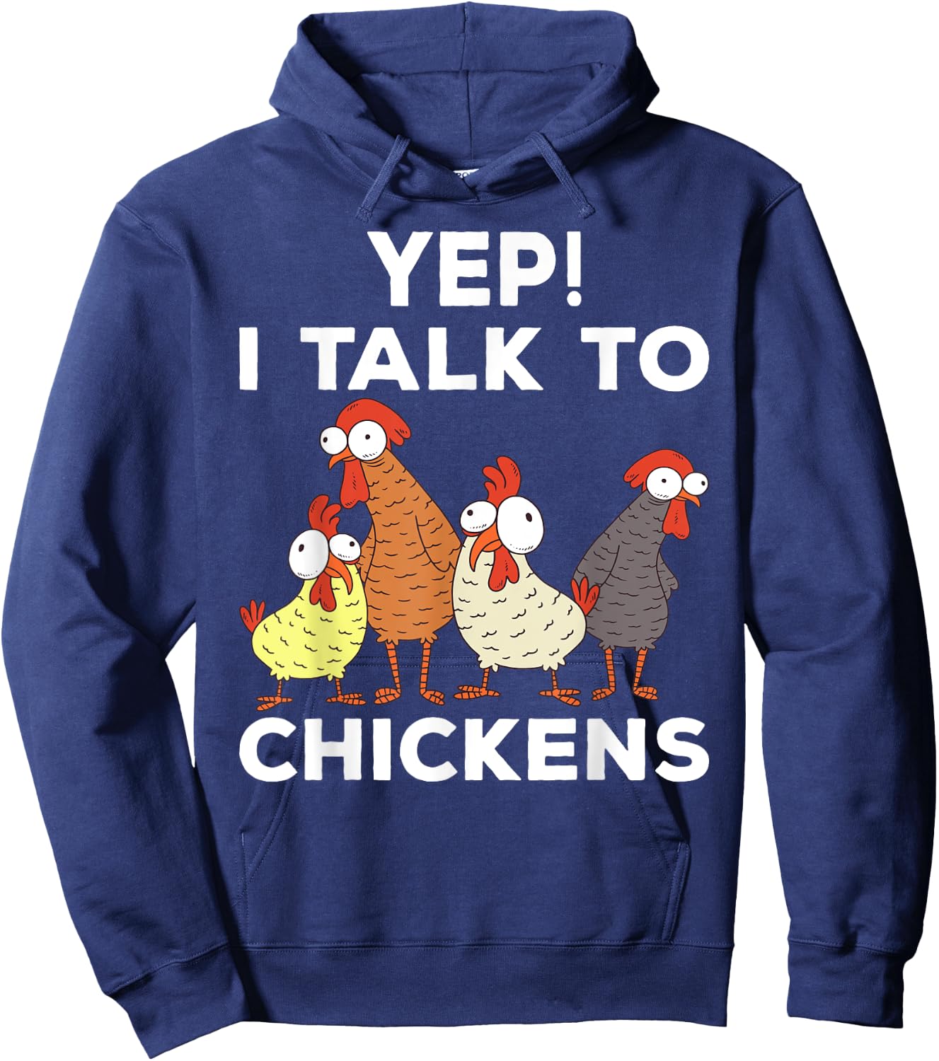 Yep i talk to chickens Hoodie - Hoodie | Navy