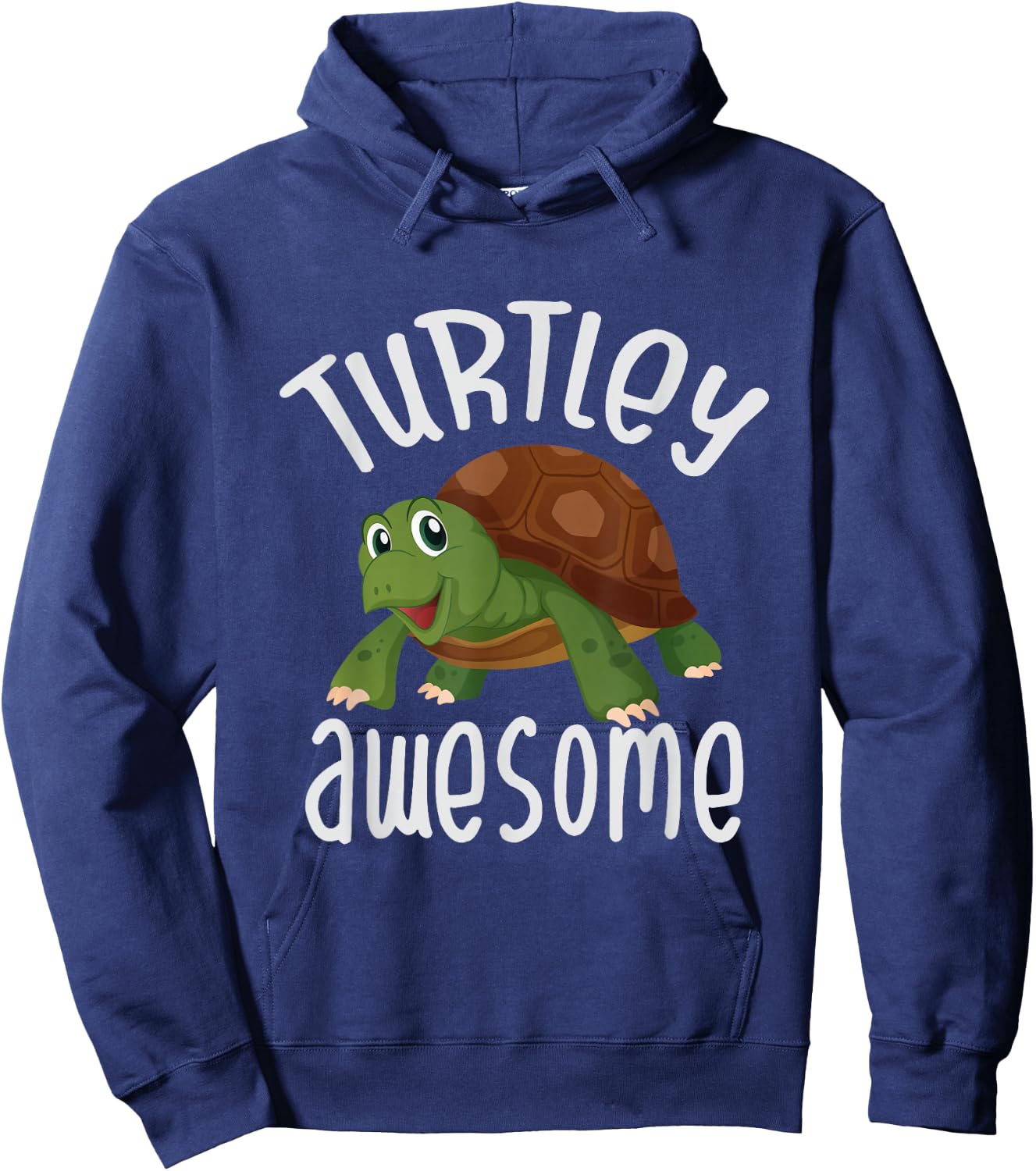 Turtley Awesome Turtle You're Turtley Awesome Hoodie - Hoodie | Navy