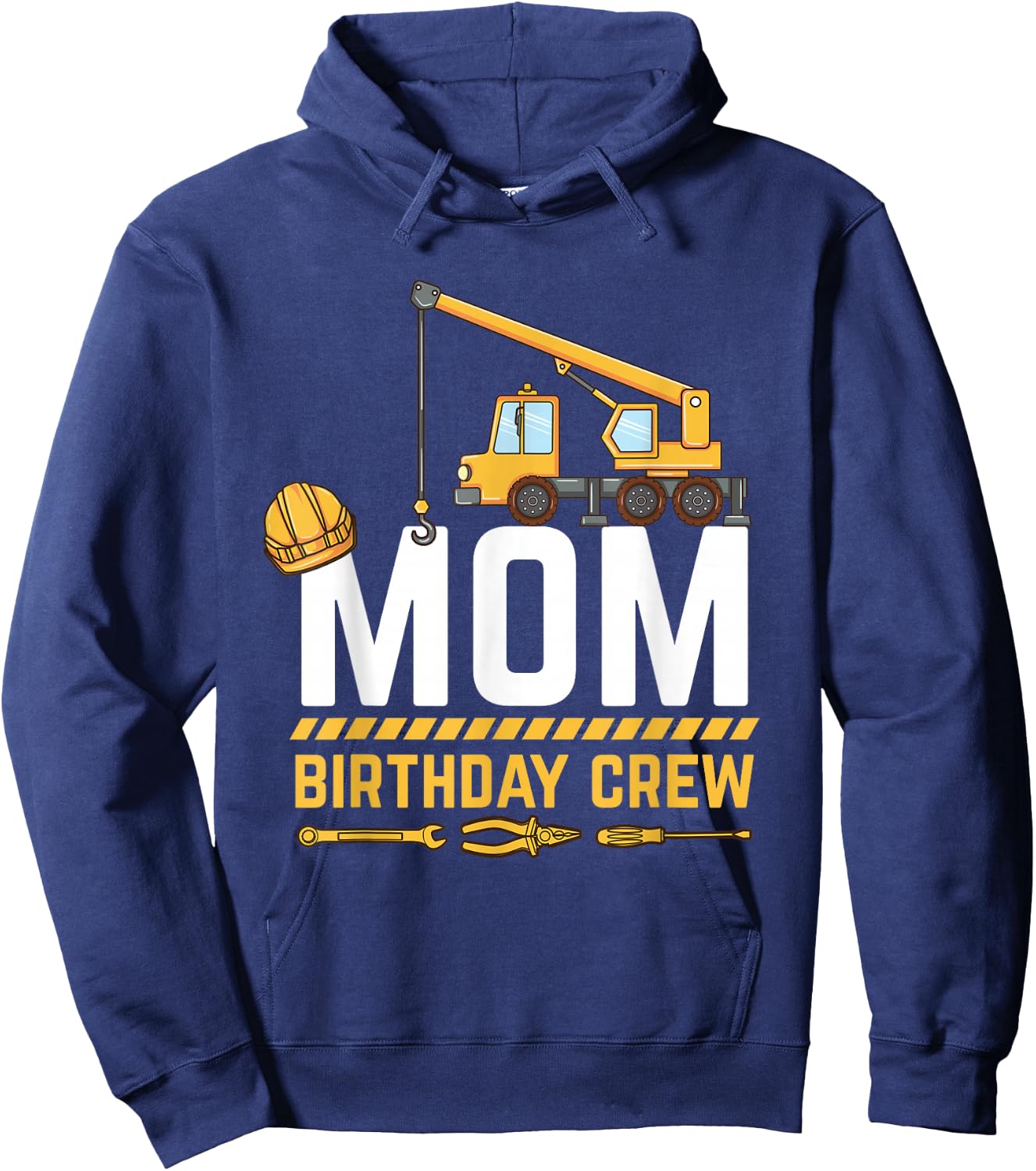 Mom Birthday Crew Construction Hoodie - Hoodie | Navy