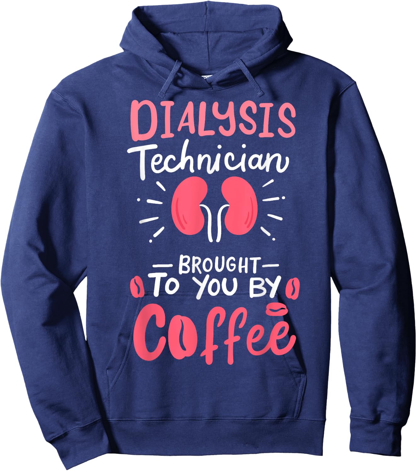 Dialysis Technician Nephrology Tech Gifts Hoodie - Hoodie | Navy