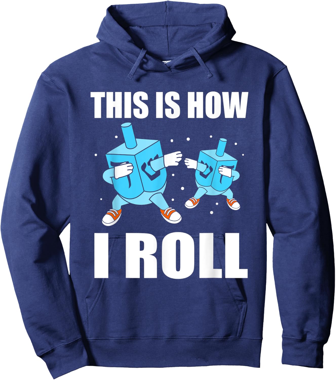 This Is How I Roll Hanukkah Dreidel Hoodie - Hoodie | Navy