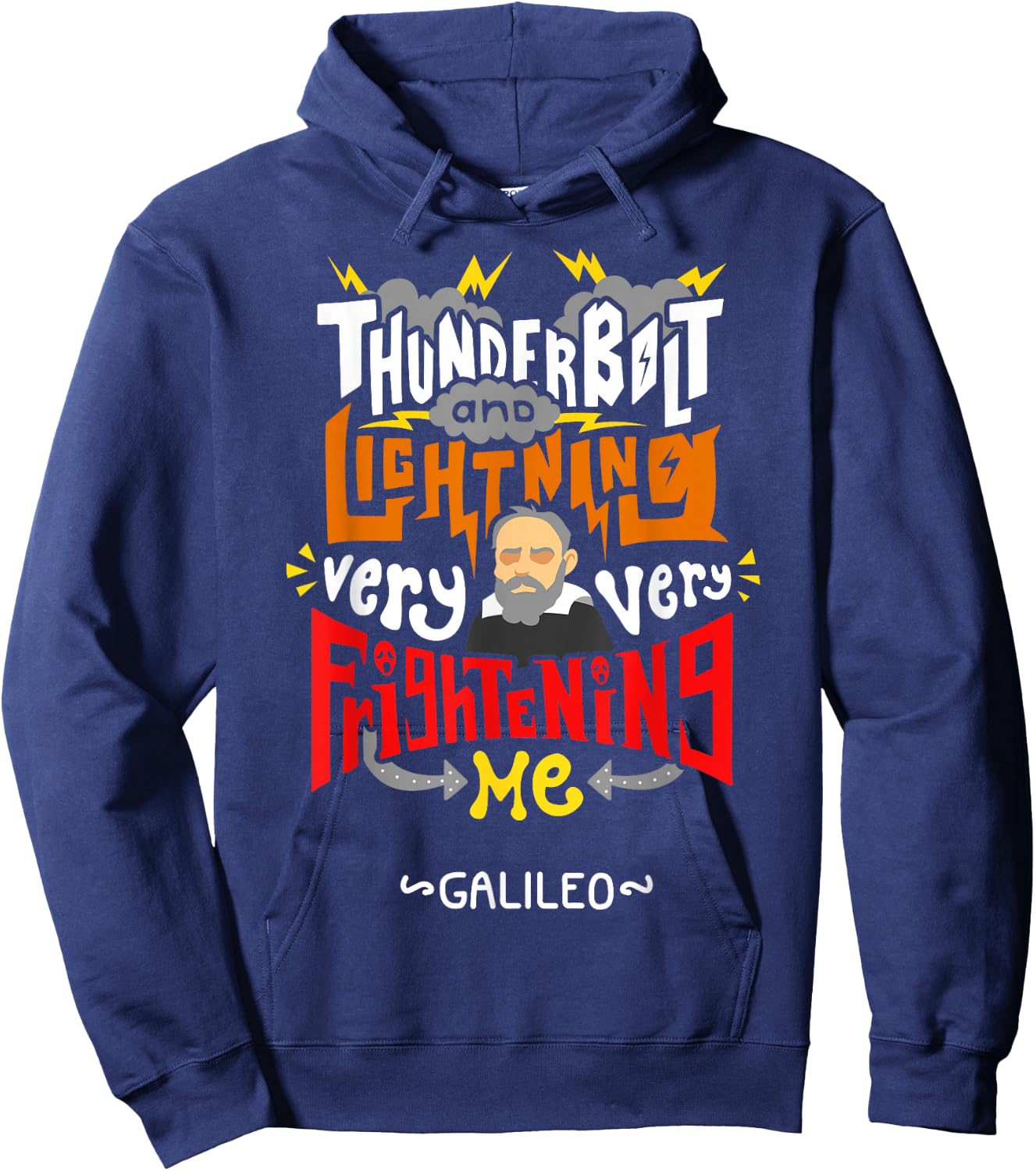 Thunderbolt And Lightning Galileo - Funny Meme Hoodie - Hoodie | Navy