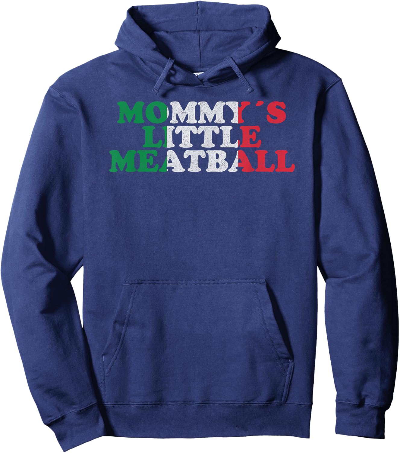 Mommy's Little Meatball Funny Italian Quote Hoodie - Hoodie | Navy