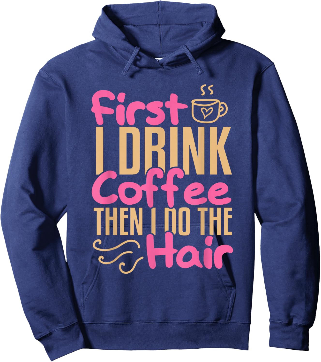 Coffee Hairdresser Hairstylist Barber Salon Hoodie - Hoodie | Navy