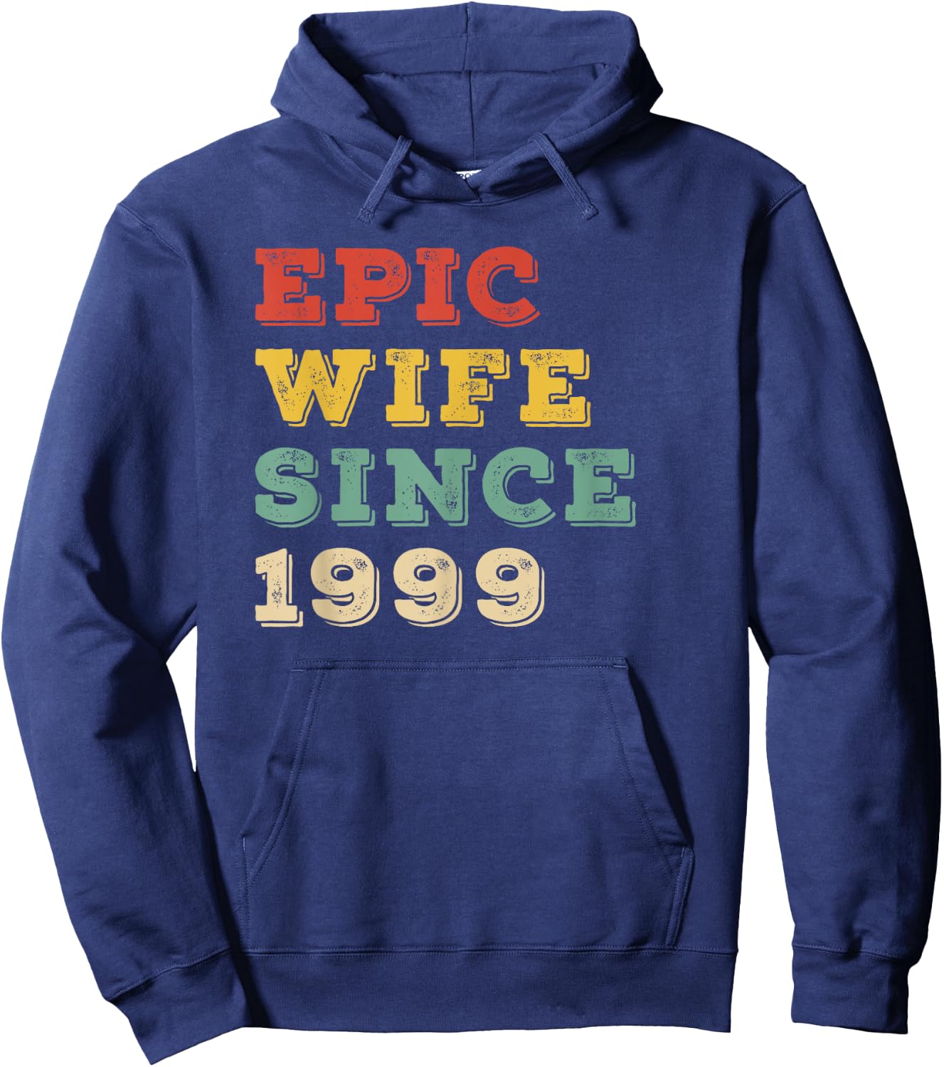 Epic Wife Since 1999 26th Wedding Anniversary Hoodie - Hoodie | Navy