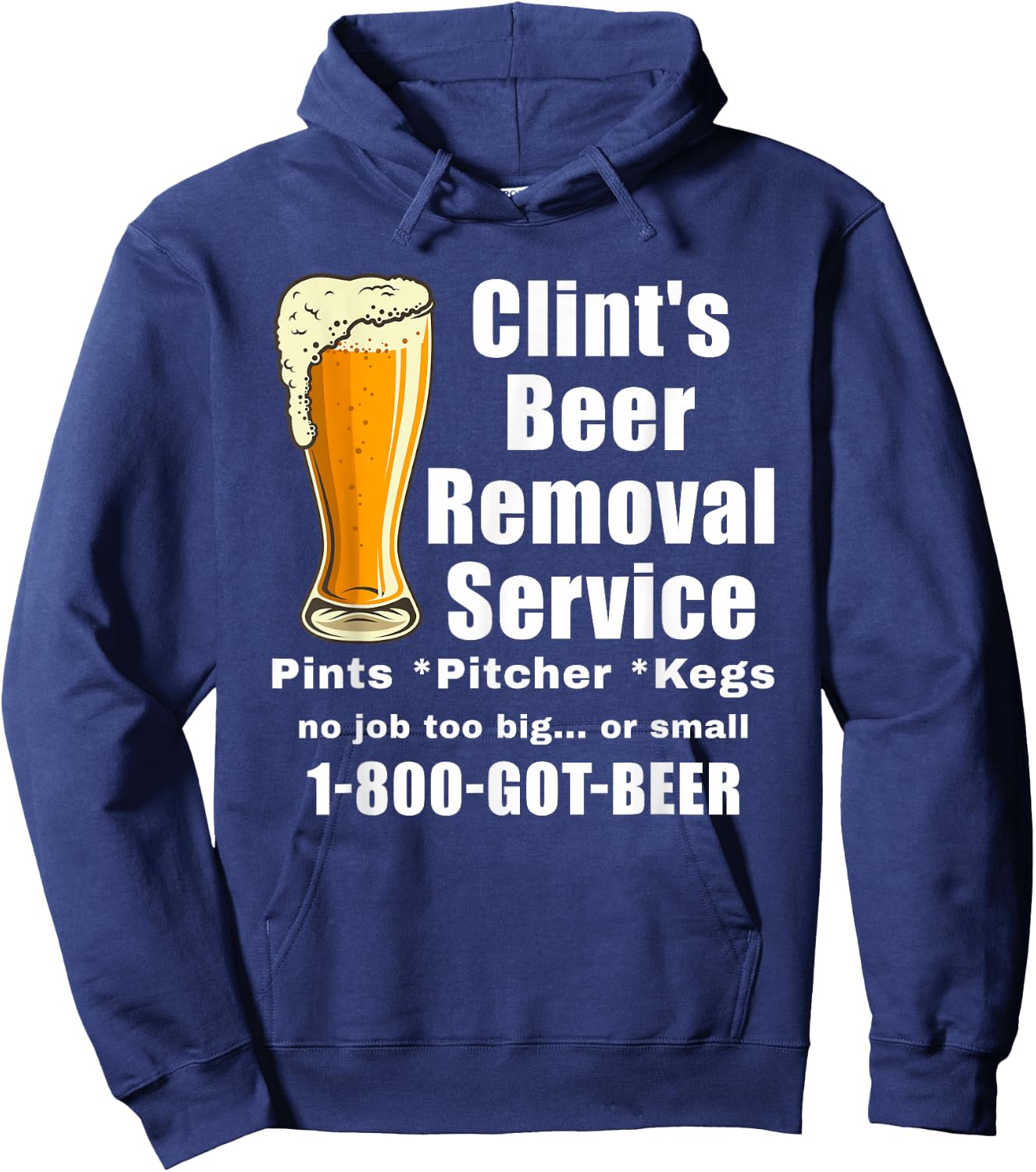 Clints Beer Removal Service - Beer Hoodie - Hoodie | Navy