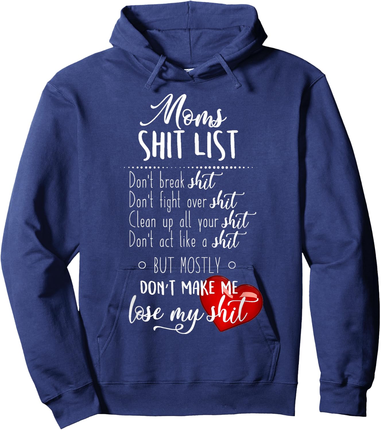 Moms Sht List Funny Sweary Design Hoodie - Hoodie | Navy