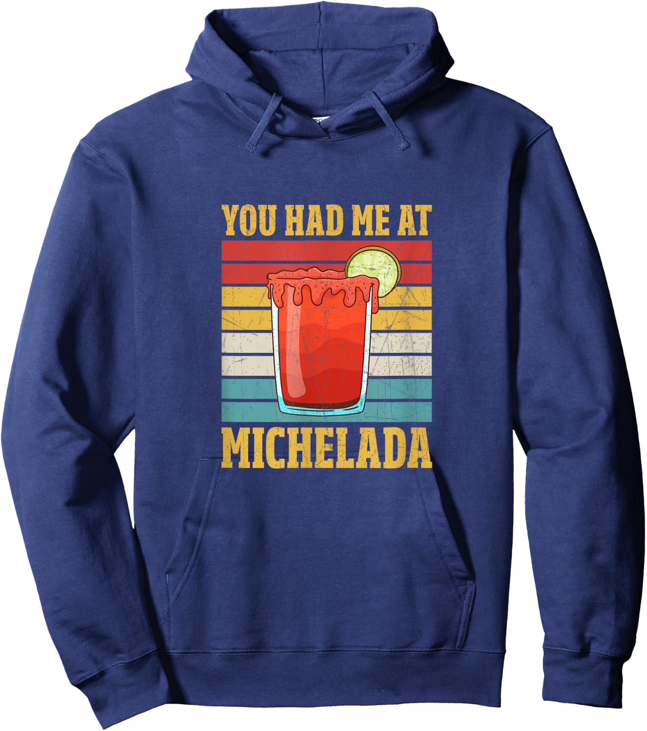 You Had Me At Michelada Hoodie - Hoodie | Navy