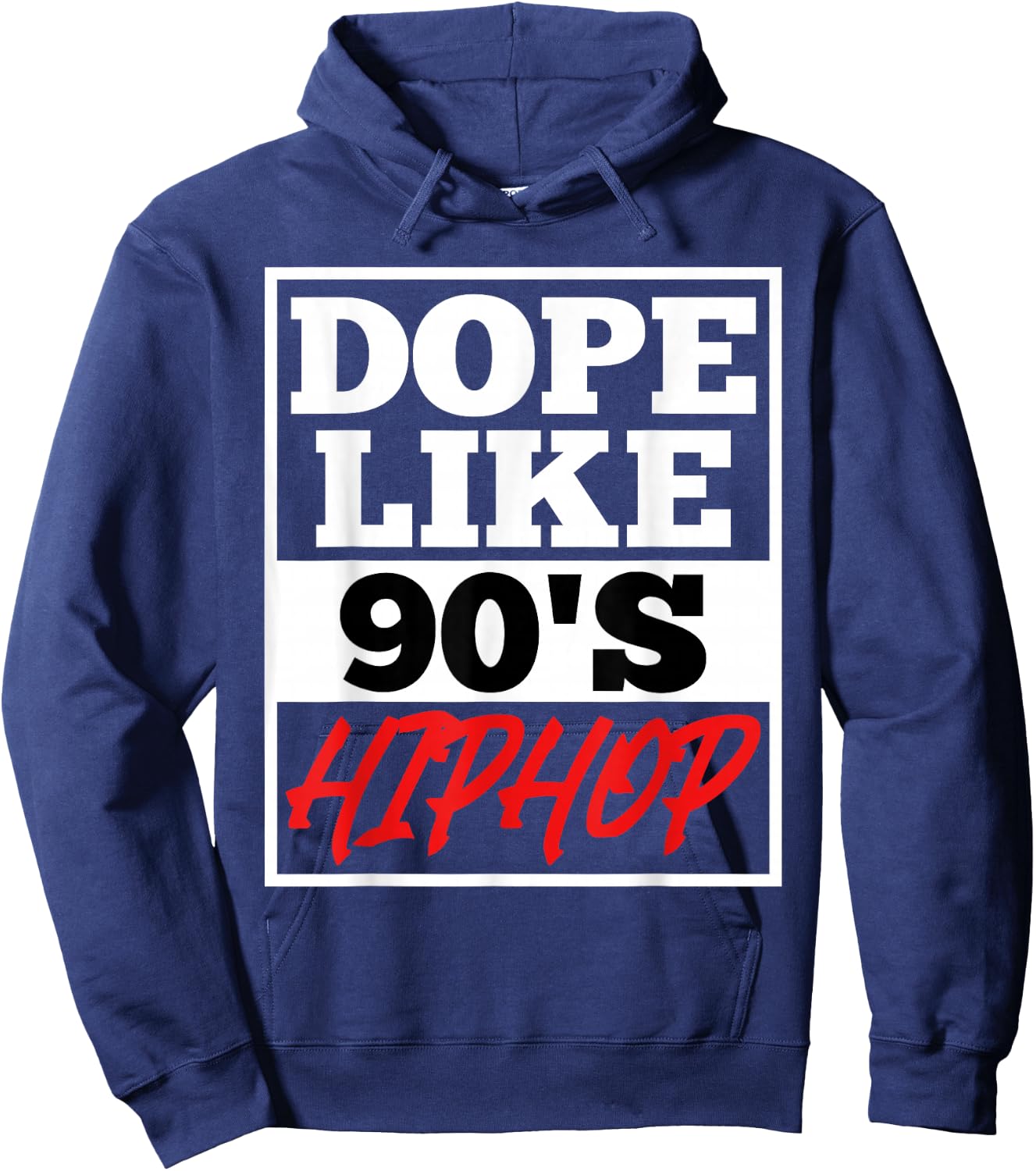 Dope like 90 s Hip Hop saying Rap Music Rapper Hoodie - Hoodie | Navy