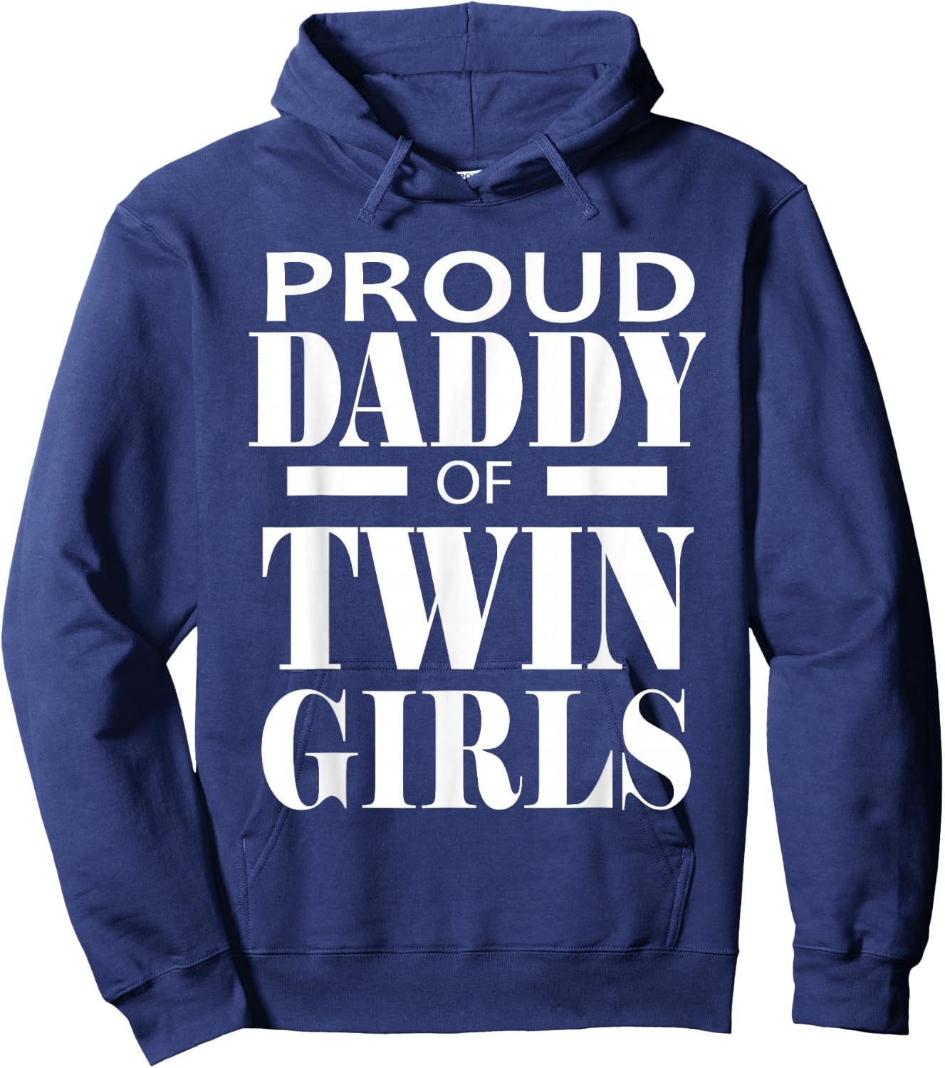 Proud Daddy Of Twin Girls Twins Dad Father Gift Hoodie - Hoodie | Navy