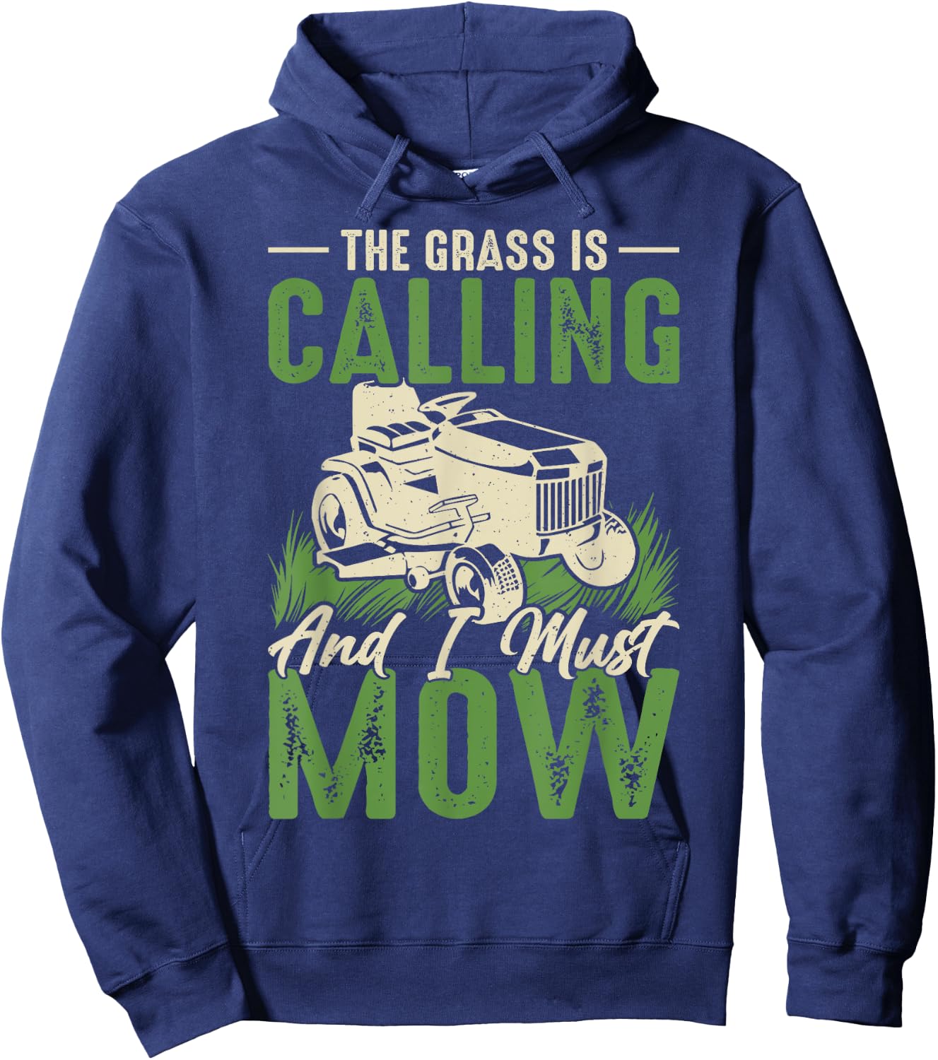 The Grass Is Calling And I Must Mow Hoodie - Hoodie | Navy