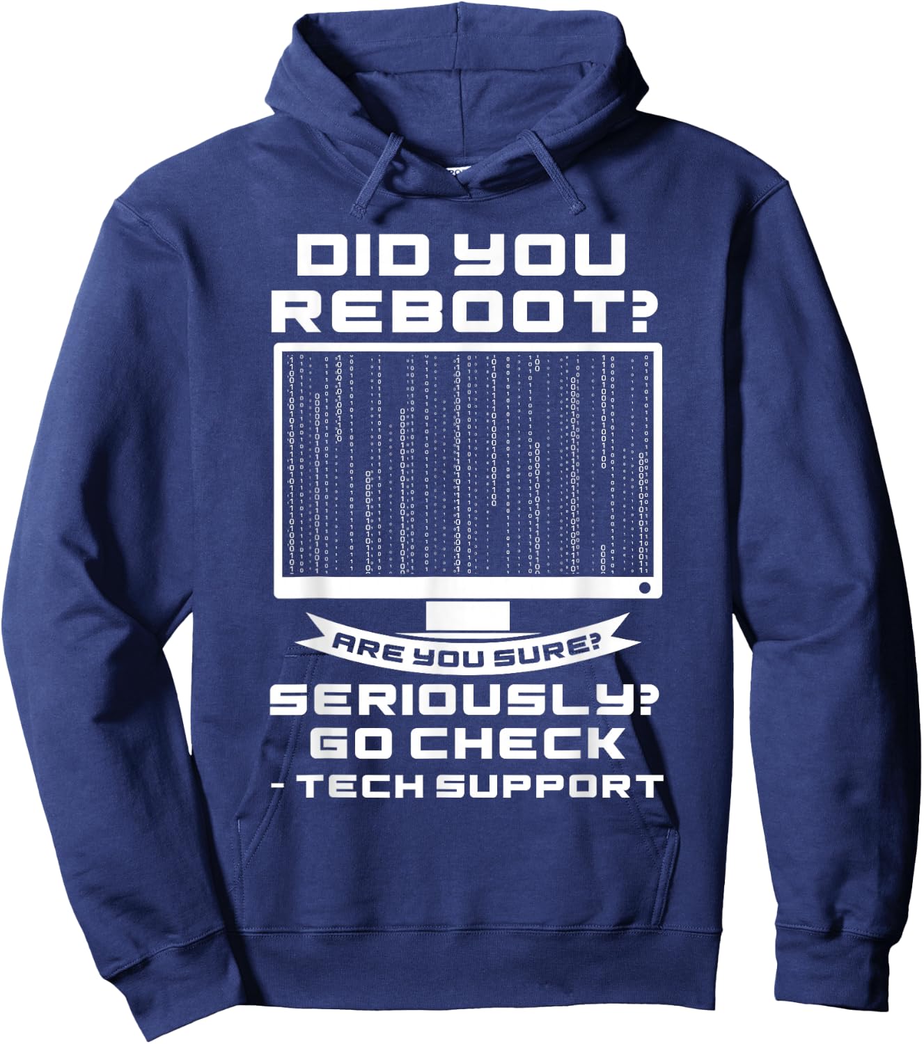 Tech Support Did you Reboot? System Admin Gift Hoodie - Hoodie | Navy