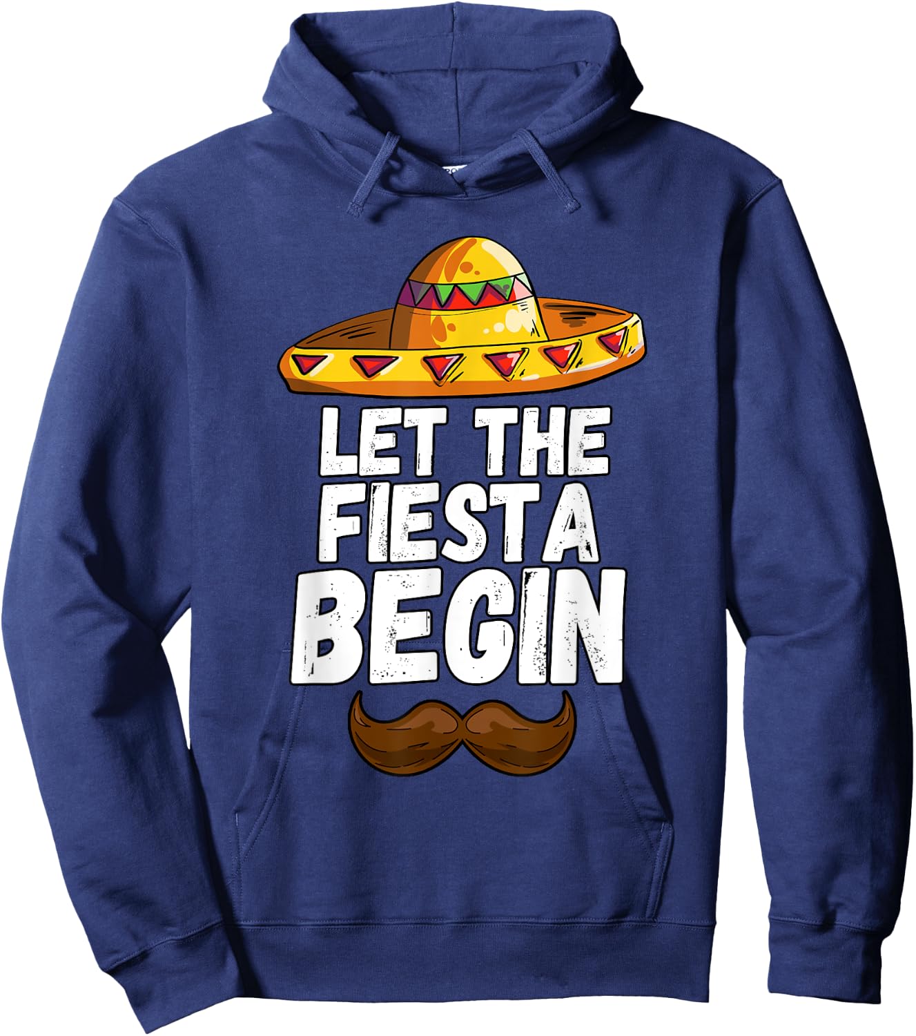 Let The Fiesta Begin Cinco De Mayo Sombrero Hoodie - Hoodie | Navy