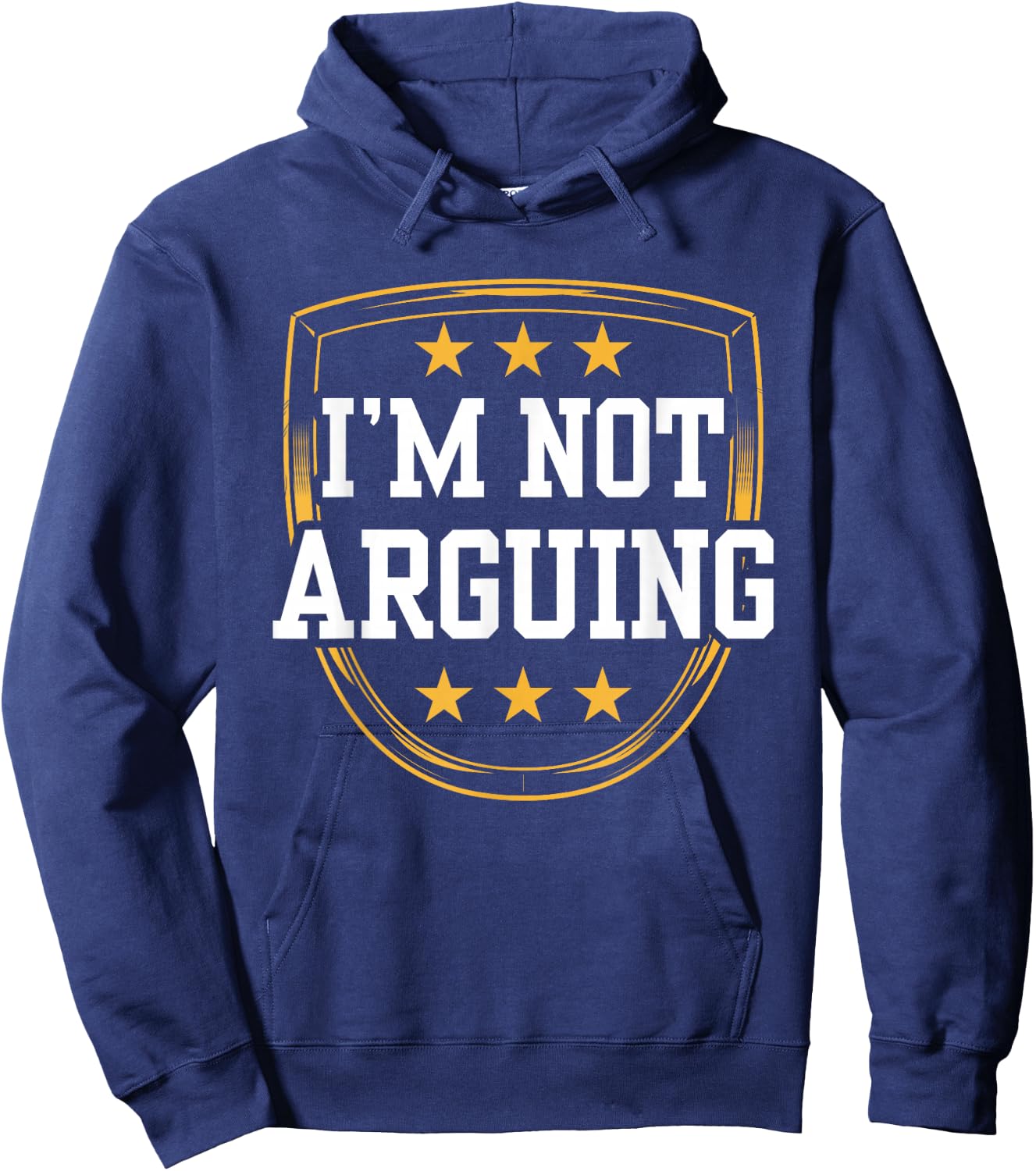 I'm Not Arguing Argue Sarcastic Lawyer Sayings Hoodie - Hoodie | Navy
