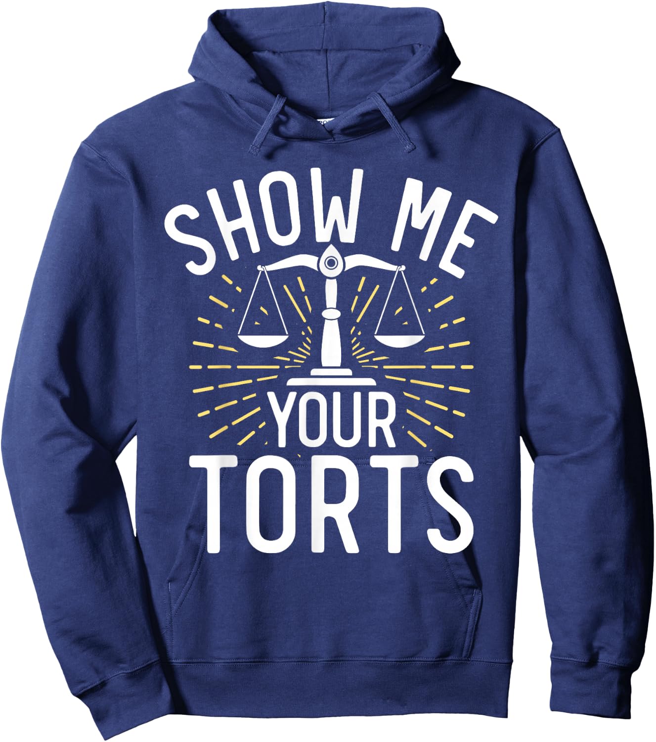 Show me your Torts funny Lawyer Hoodie - Hoodie | Navy