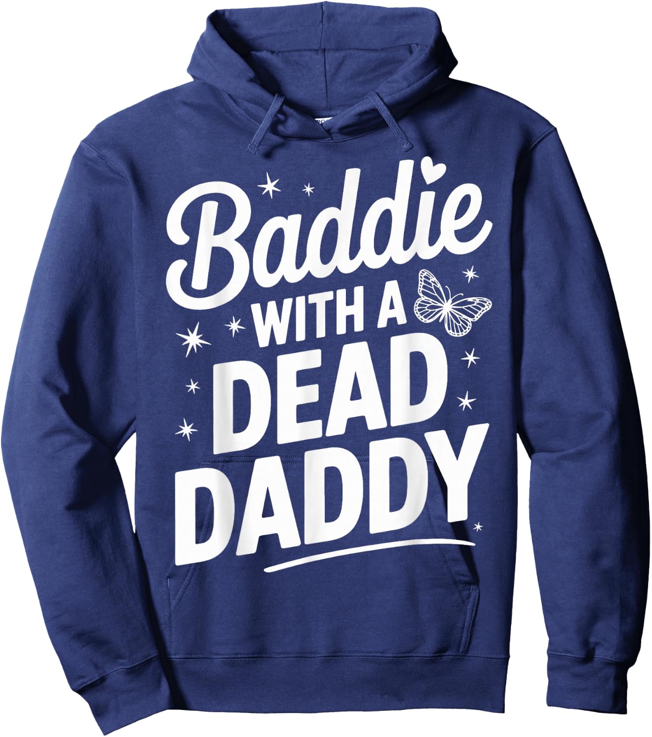 Baddie With A Dead Daddy Hoodie - Hoodie | Navy