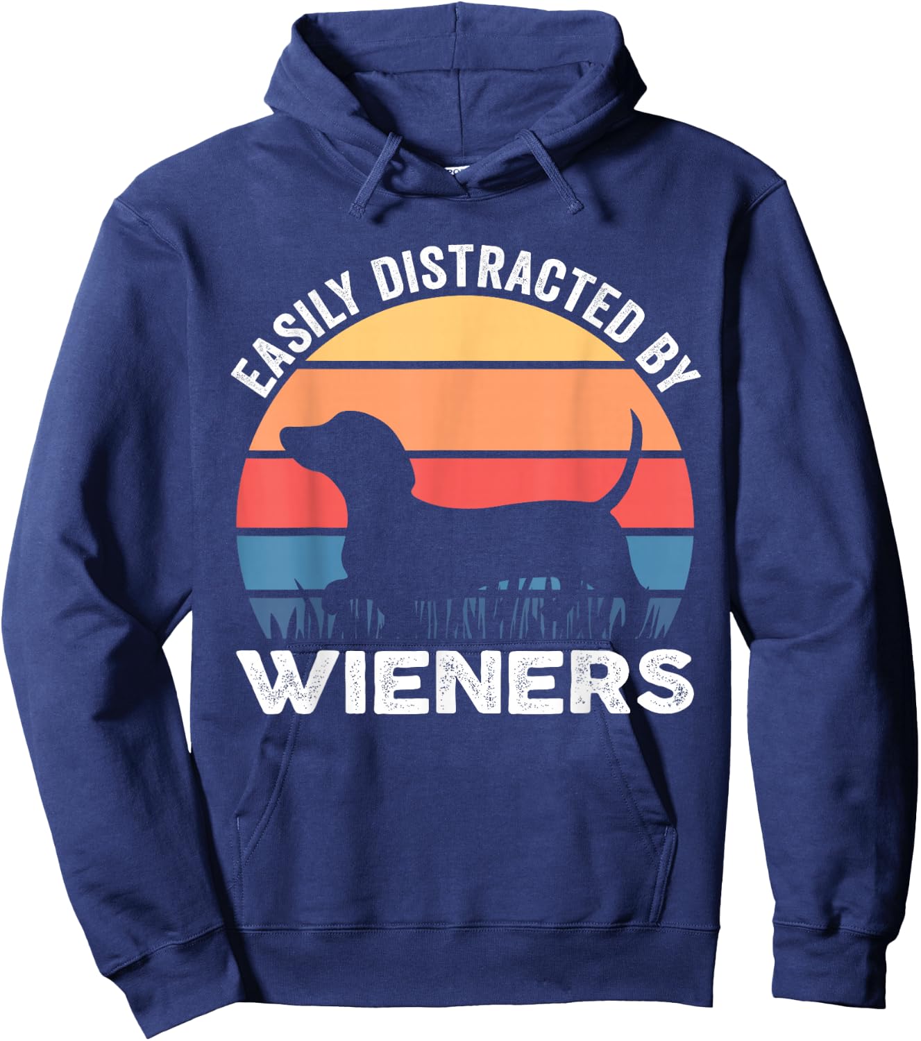 Easily Distracted By Wieners Funny Dog Lover Hoodie - Hoodie | Navy
