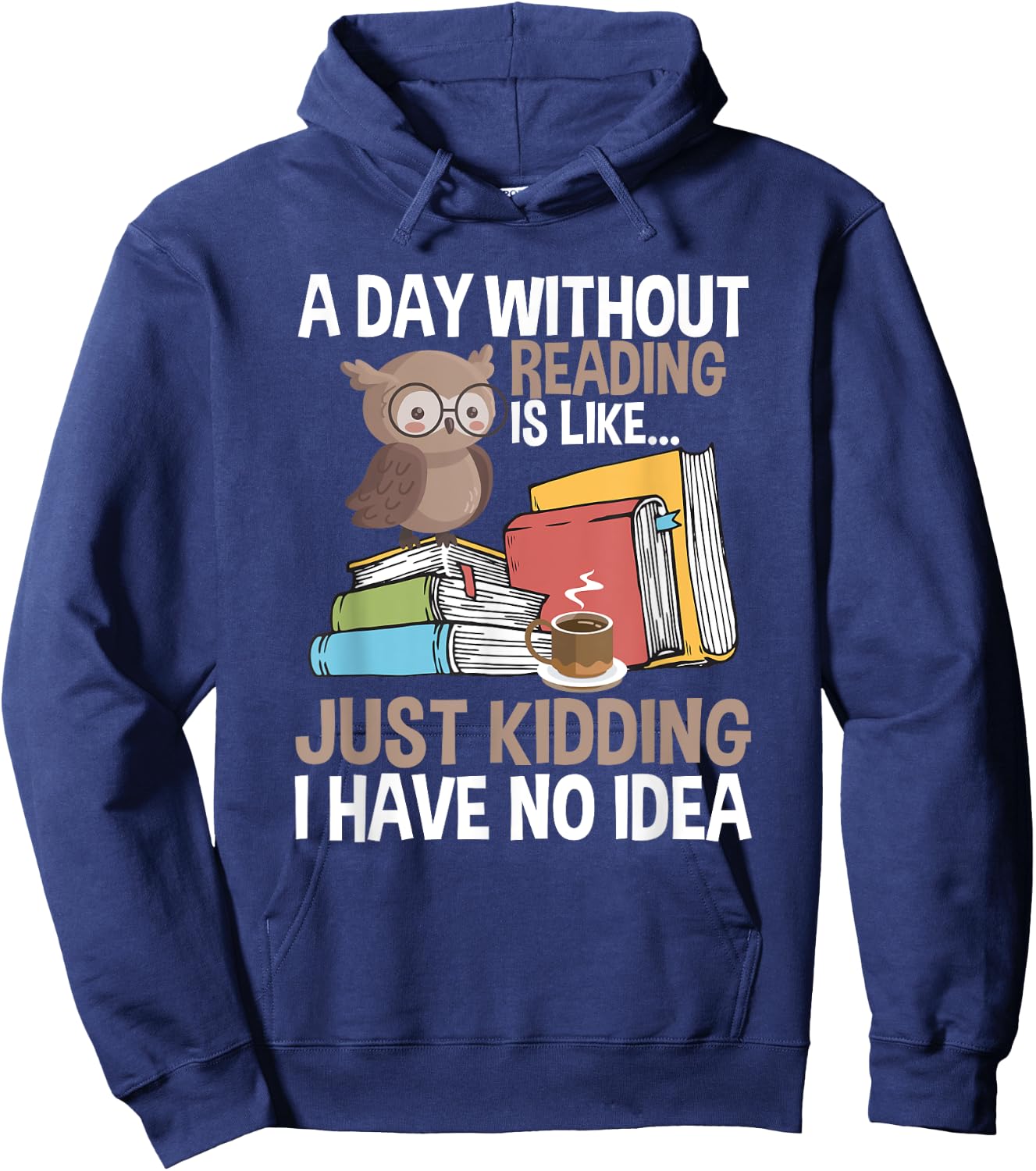 A Day Without Reading Bookworm Hoodie - Hoodie | Navy