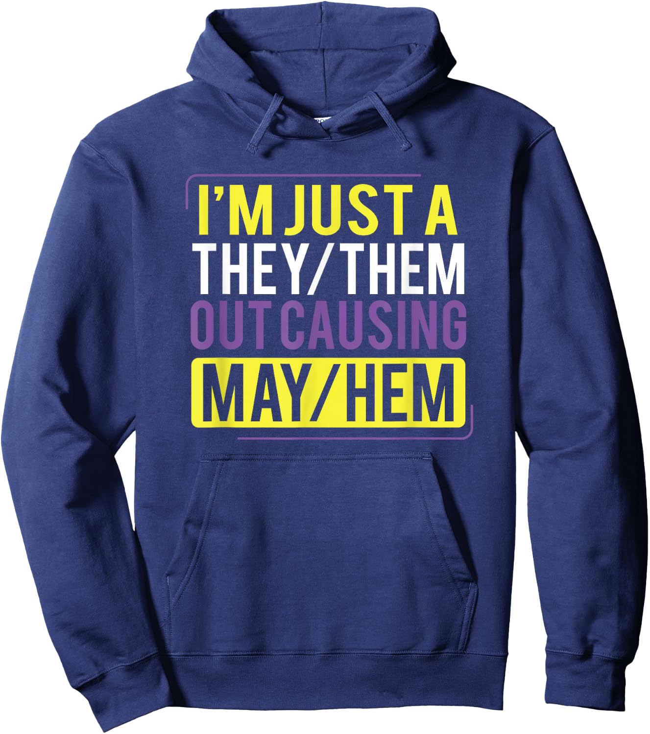 They Them Out Causing Mayhem Funny Non Binary Hoodie - Hoodie | Navy
