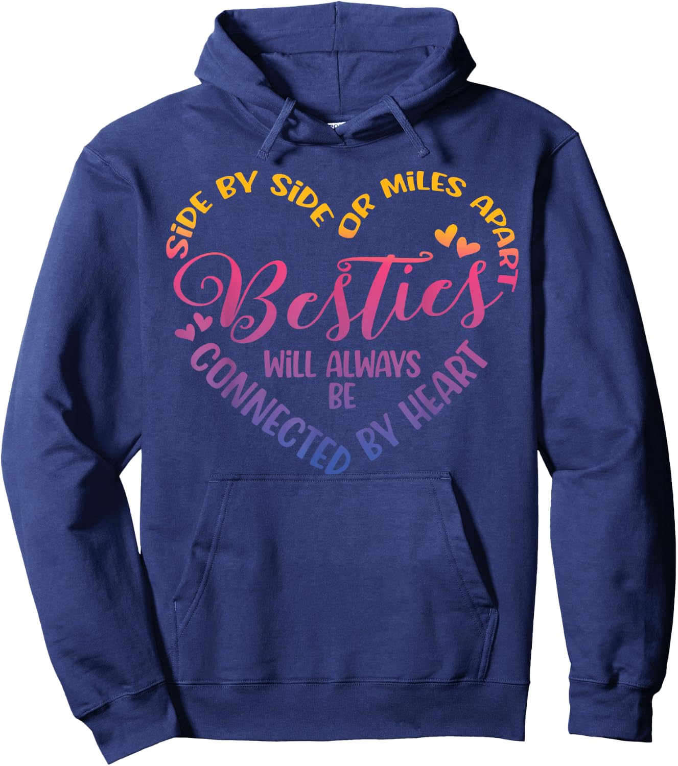 Siblings Side By Side Or Miles Apart Besties Hoodie - Hoodie | Navy