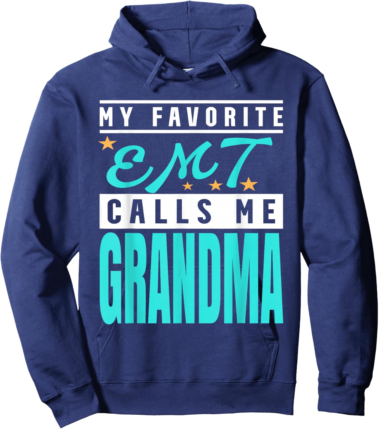 My Favorite Emt Calls Me Grandma, Emt Grandma Hoodie - Hoodie | Navy