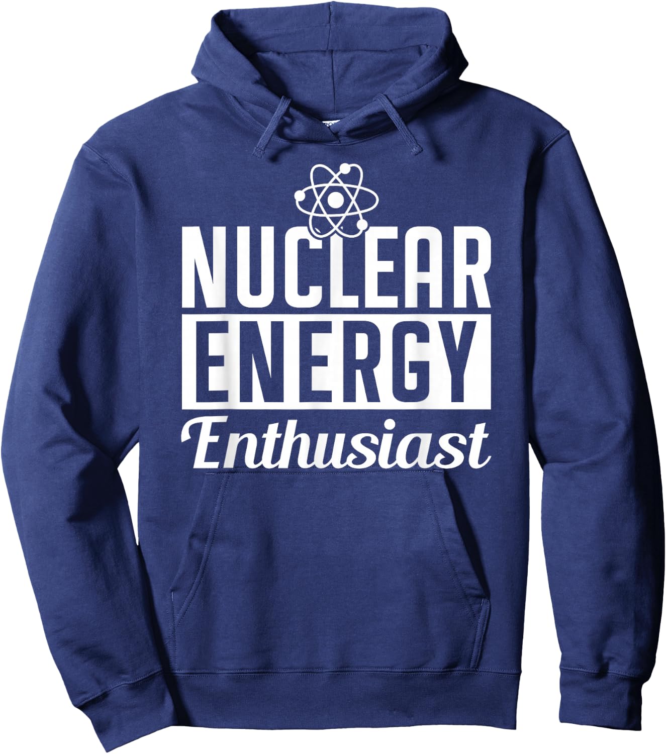 Nuclear Energy Enthusiast Power Atomic Lover Hoodie - Hoodie | Navy