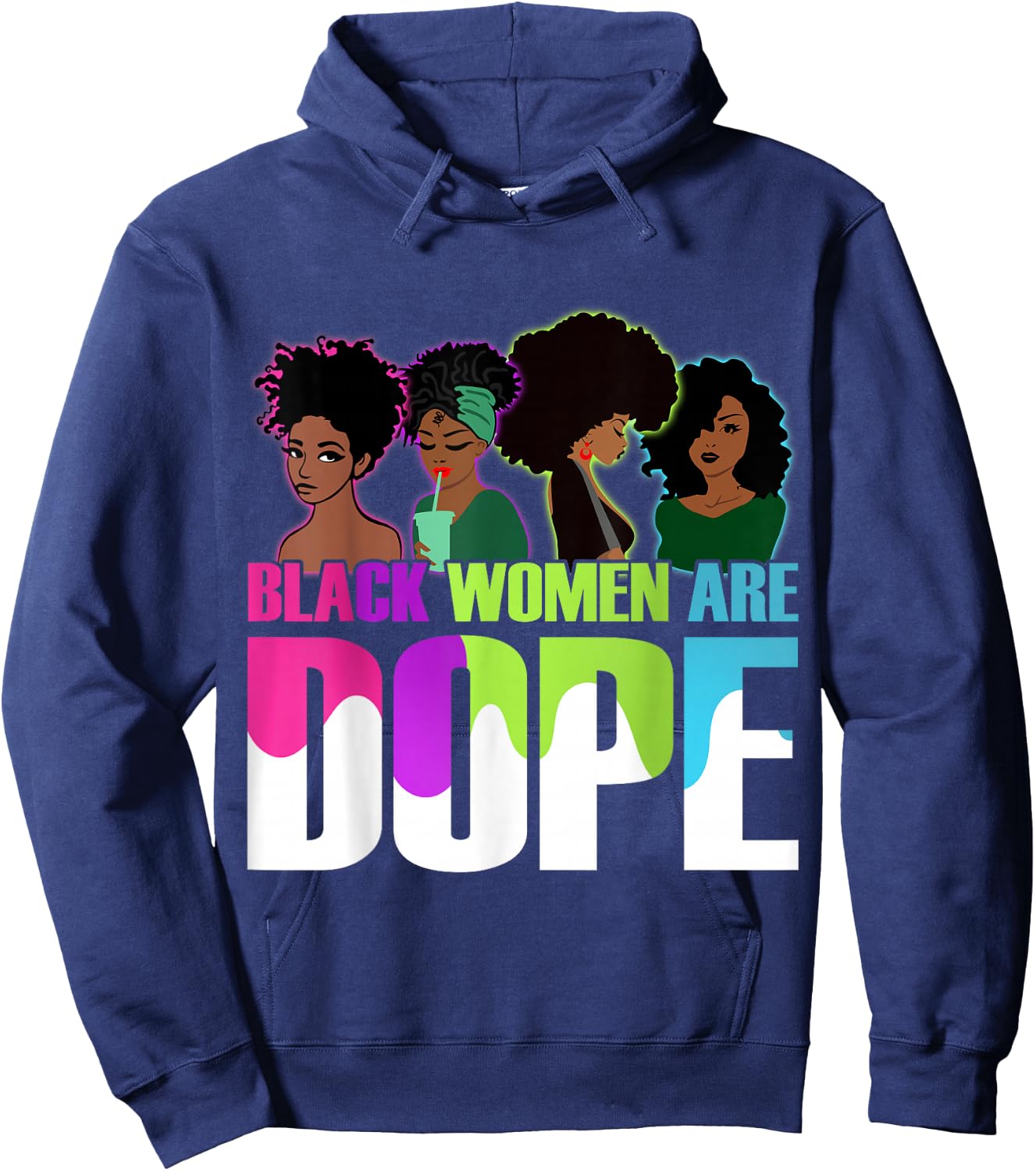 Black Women Are Dope Pride Black History Month Hoodie - Hoodie | Navy