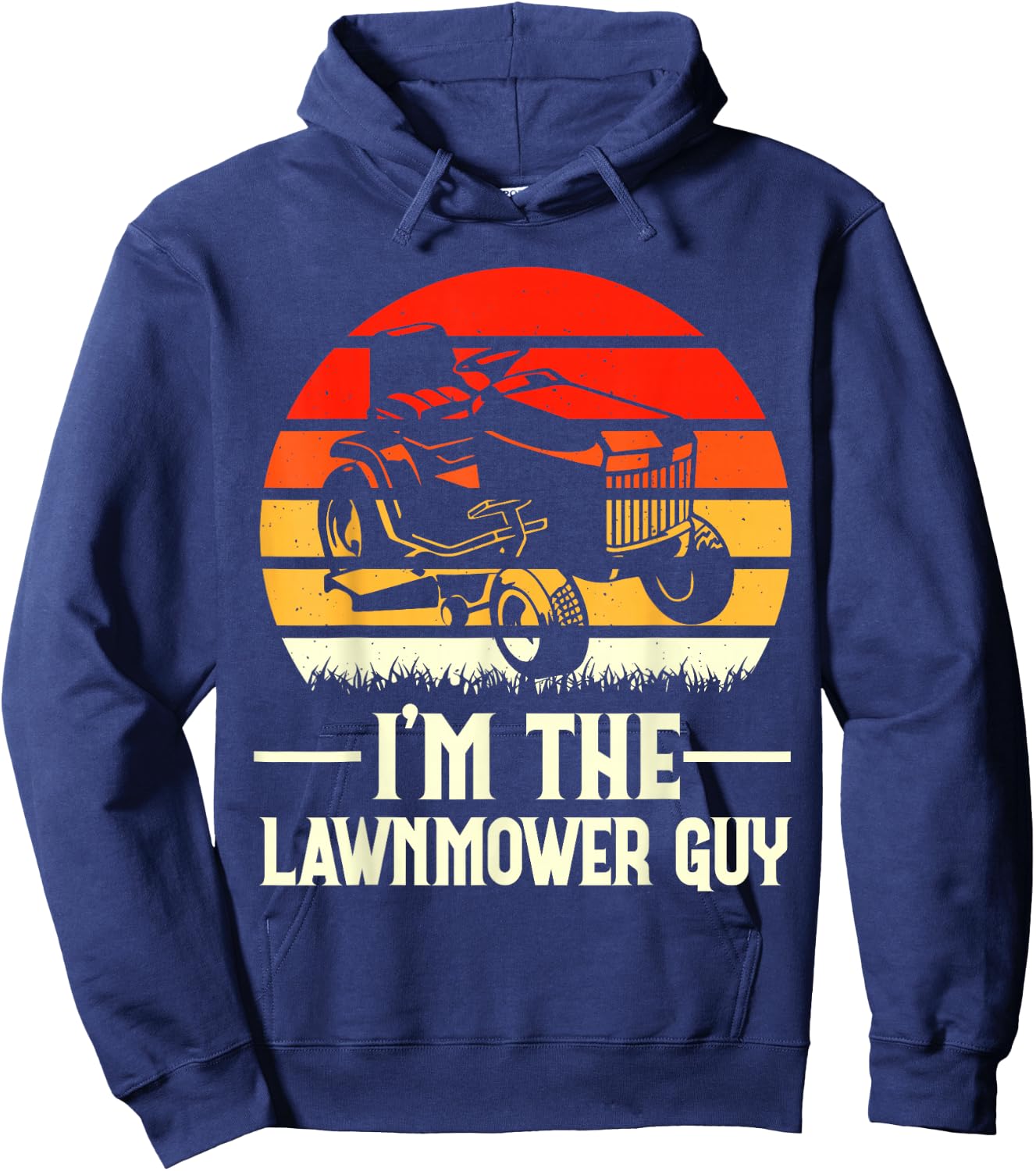 I'm The Lawnmower Guy Hoodie - Hoodie | Navy