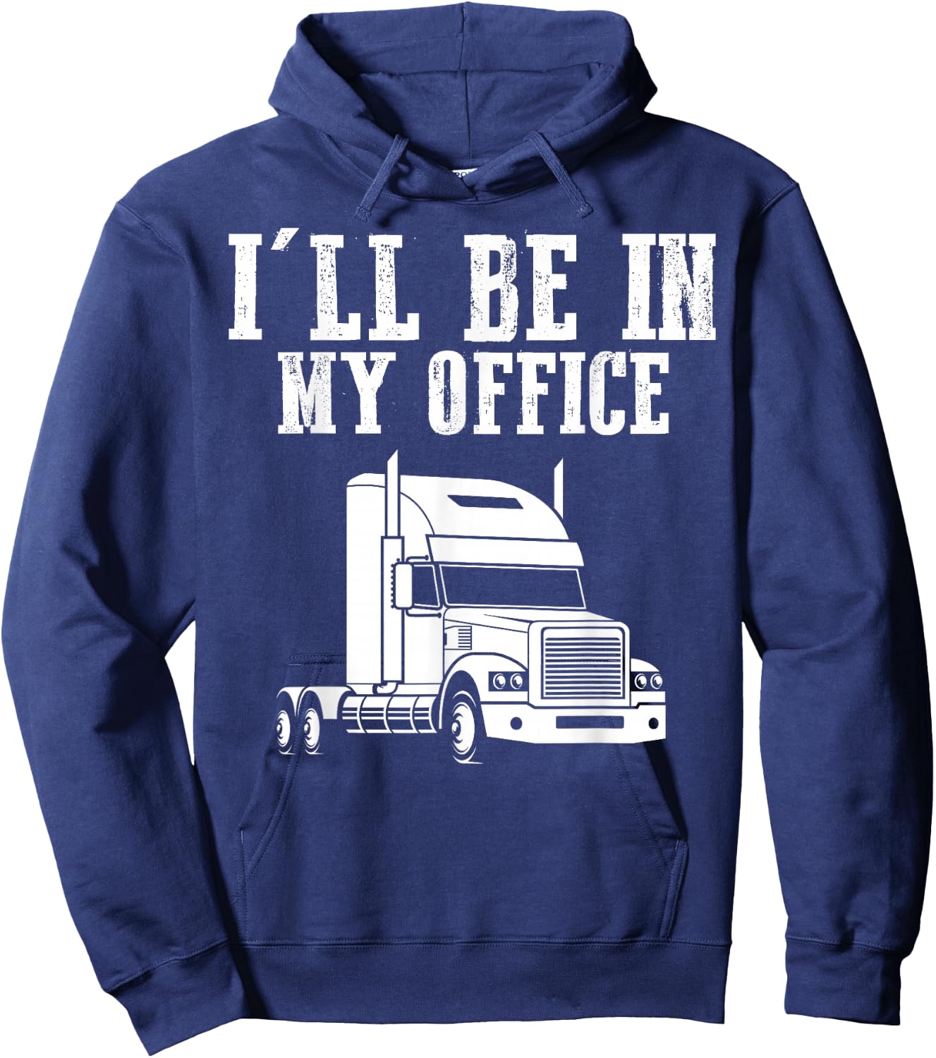 I'll Be In My Office Trucker Hoodie - Hoodie | Navy