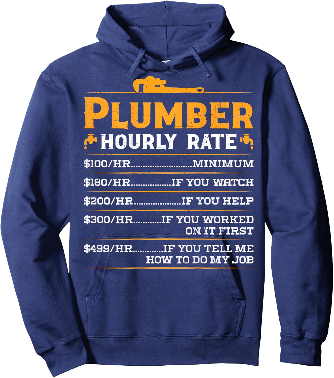 Plumber Hourly Rate - Funny Plumbing (On Back) Hoodie - Hoodie | Navy