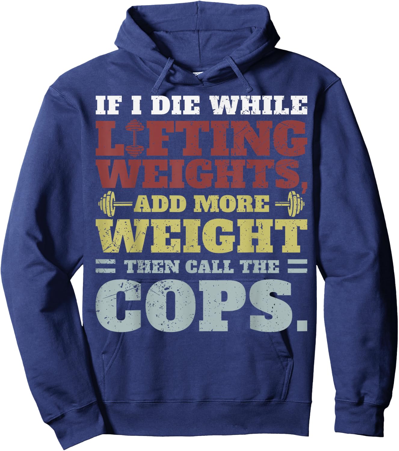 Funny Workout Gym If I Die Lifting Weights Hoodie - Hoodie | Navy