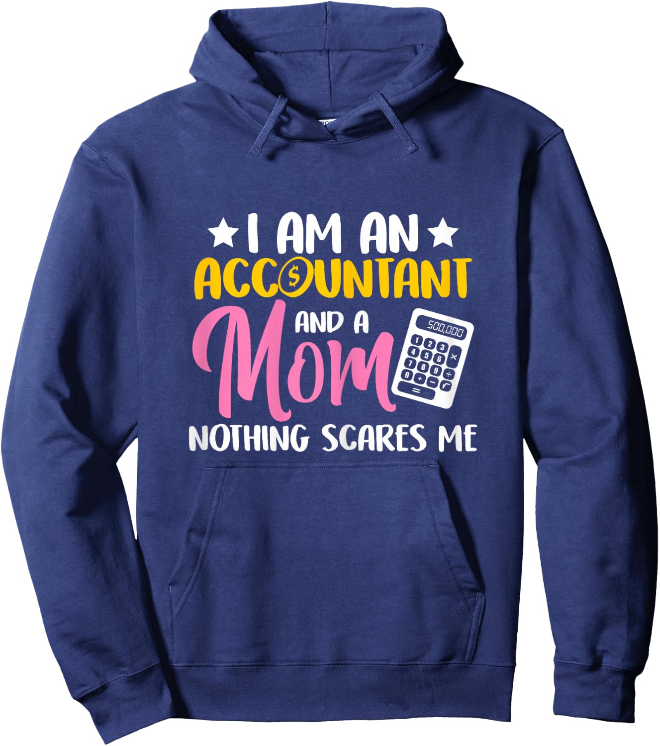 Accountant I Am An Accountant and A Mom Hoodie - Hoodie | Navy