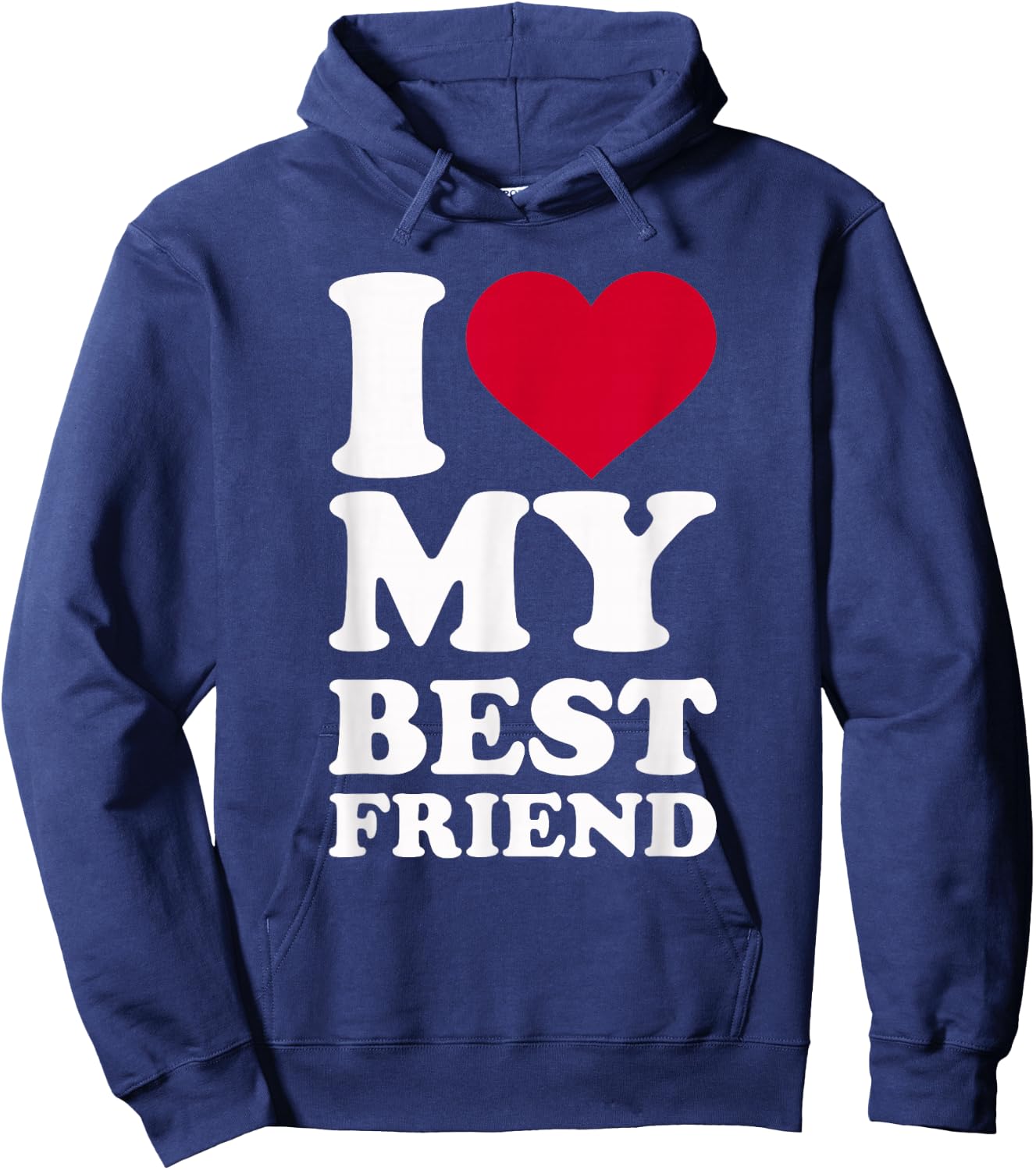 I love my best friend Hoodie - Hoodie | Navy