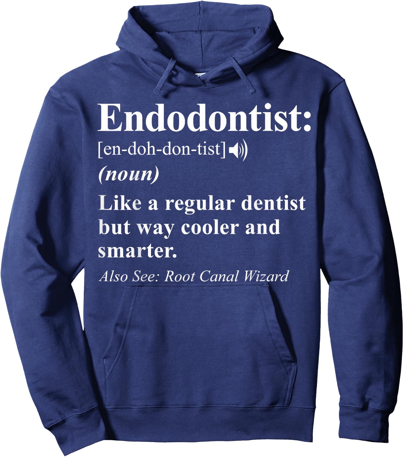 Endodontist Definition Sarcastic Hoodie - Hoodie | Navy