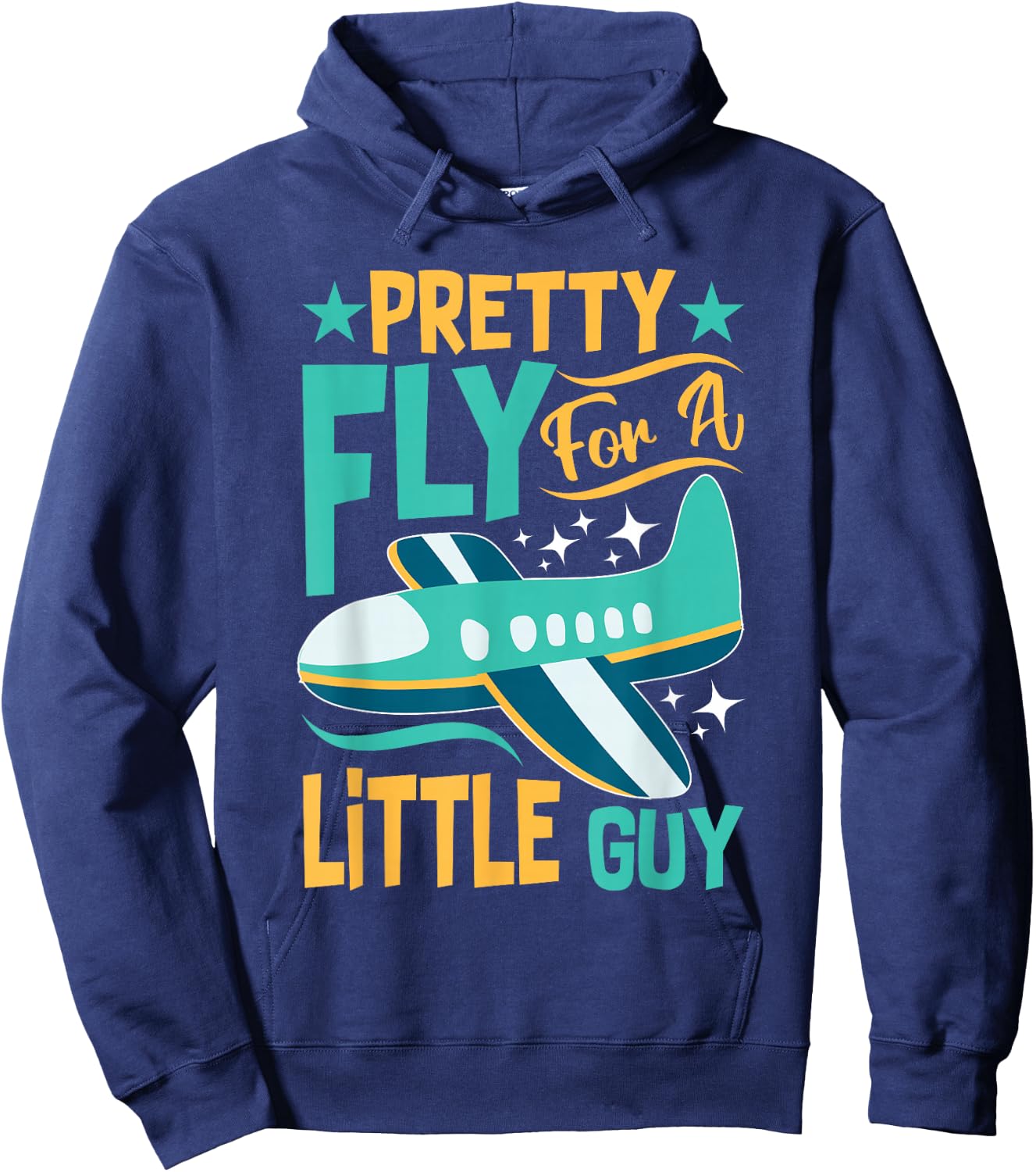 Airplanes For Kids: Pretty Fly For A Little Guy Hoodie - Hoodie | Navy