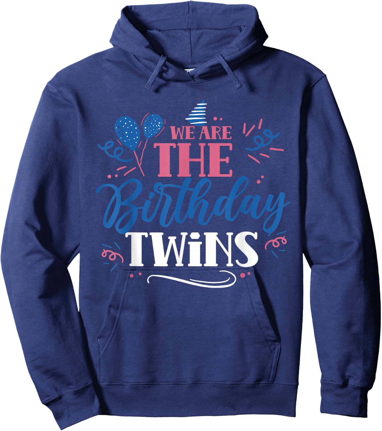 We are The Birthday Twins Cute Twin Celebrate Hoodie - Hoodie | Navy
