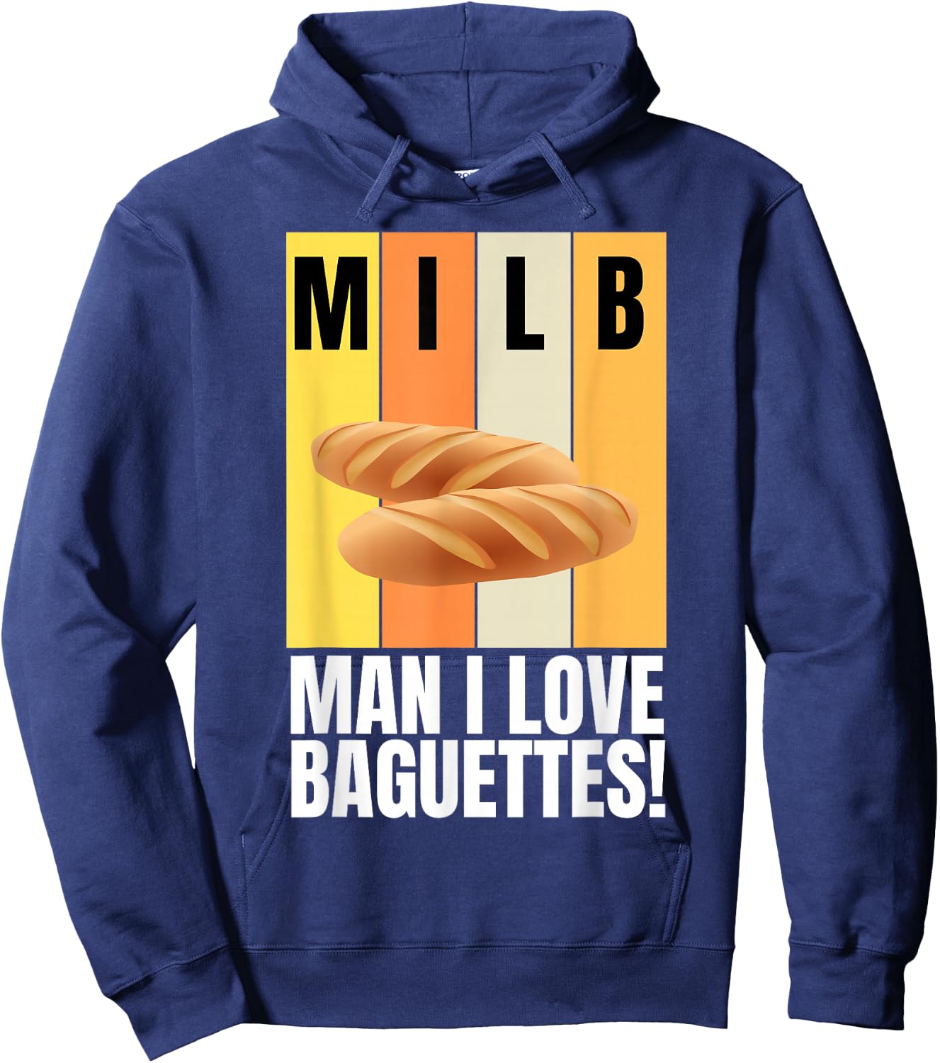 Baguette and French Bread I Love Baguettes Hoodie - Hoodie | Navy