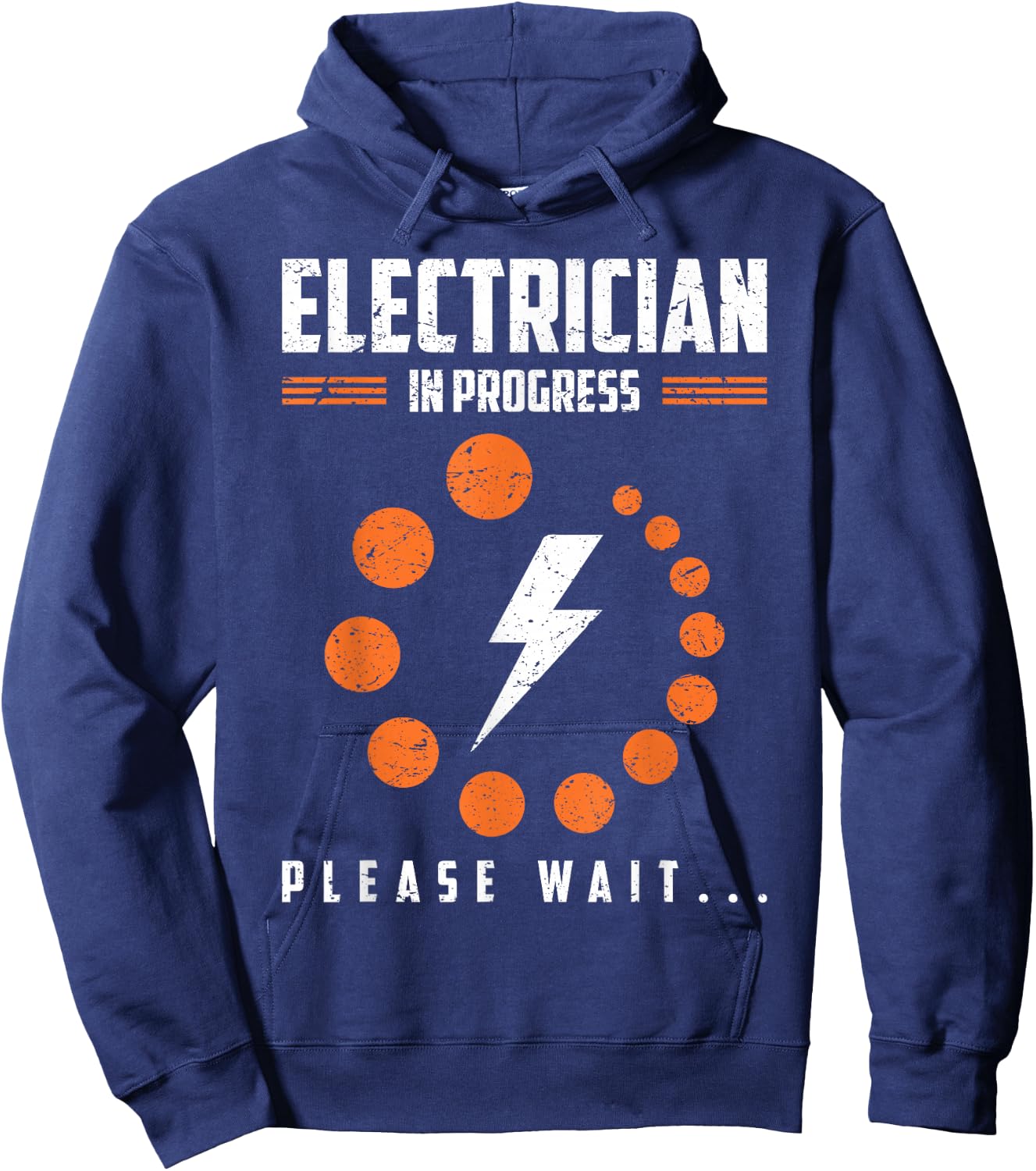 Electrician In Progress Please Wait Humor Hoodie - Hoodie | Navy