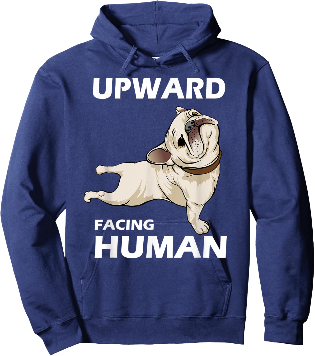 Upward Facing Human - Funny Pug Yoga Aesthetics Hoodie - Hoodie | Navy