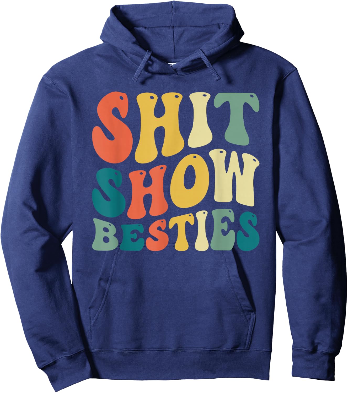Shit Show Besties Funny Women Hoodie - Hoodie | Navy