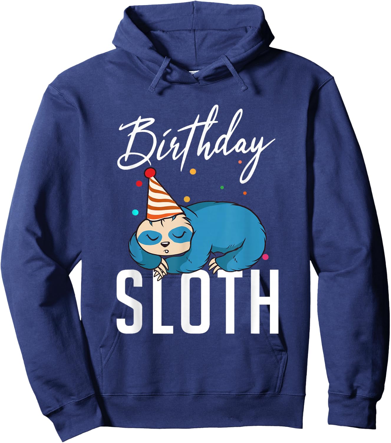 Birthday Sloth lazy cute Sloth Hoodie - Hoodie | Navy