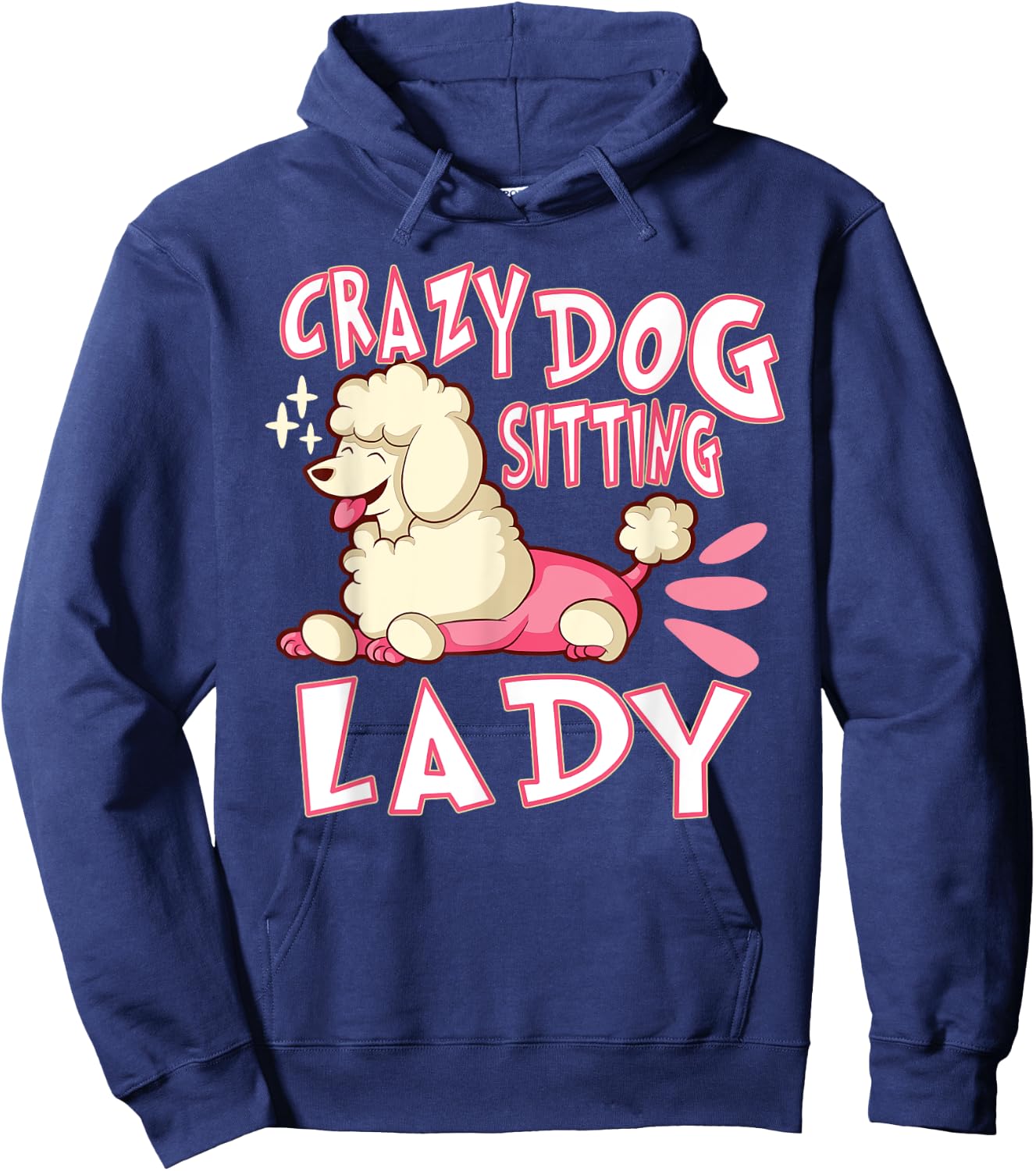 Crazy Dog Sitting Lady Dog Walking Pet Sitter Hoodie - Hoodie | Navy