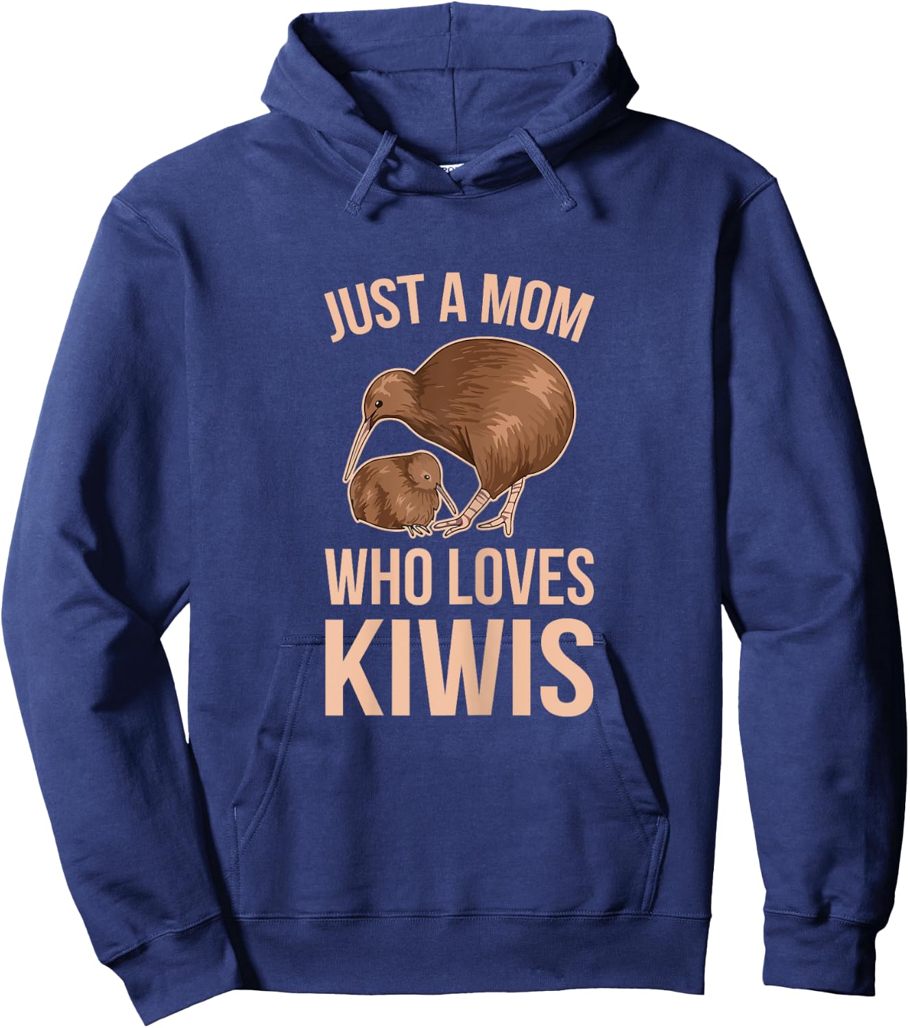 Just a mom who loves kiwis Quote for a Kiwi Mom Hoodie - Hoodie | Navy