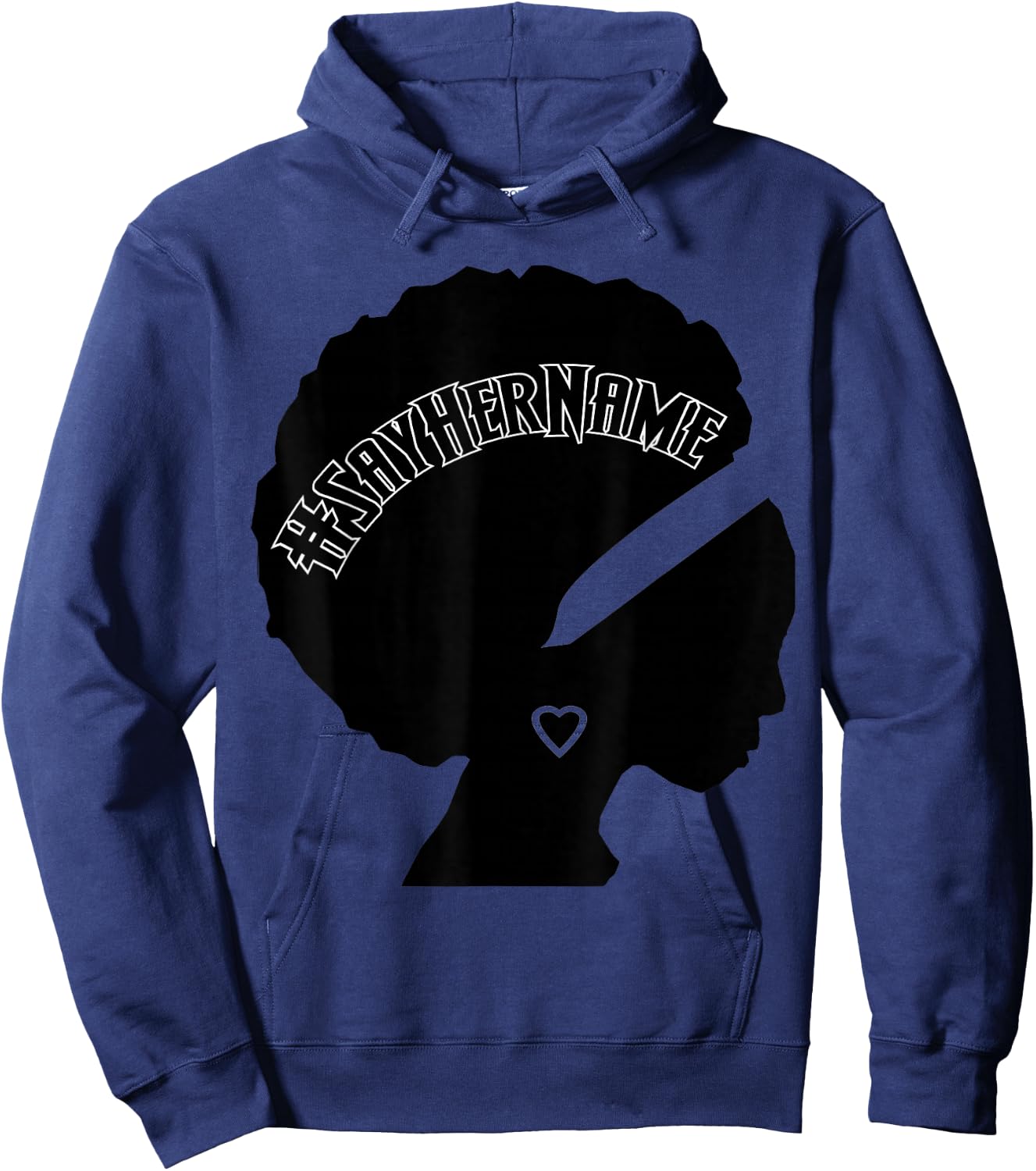 Hashtag Say Her Name Blacktivism Hoodie - Hoodie | Navy